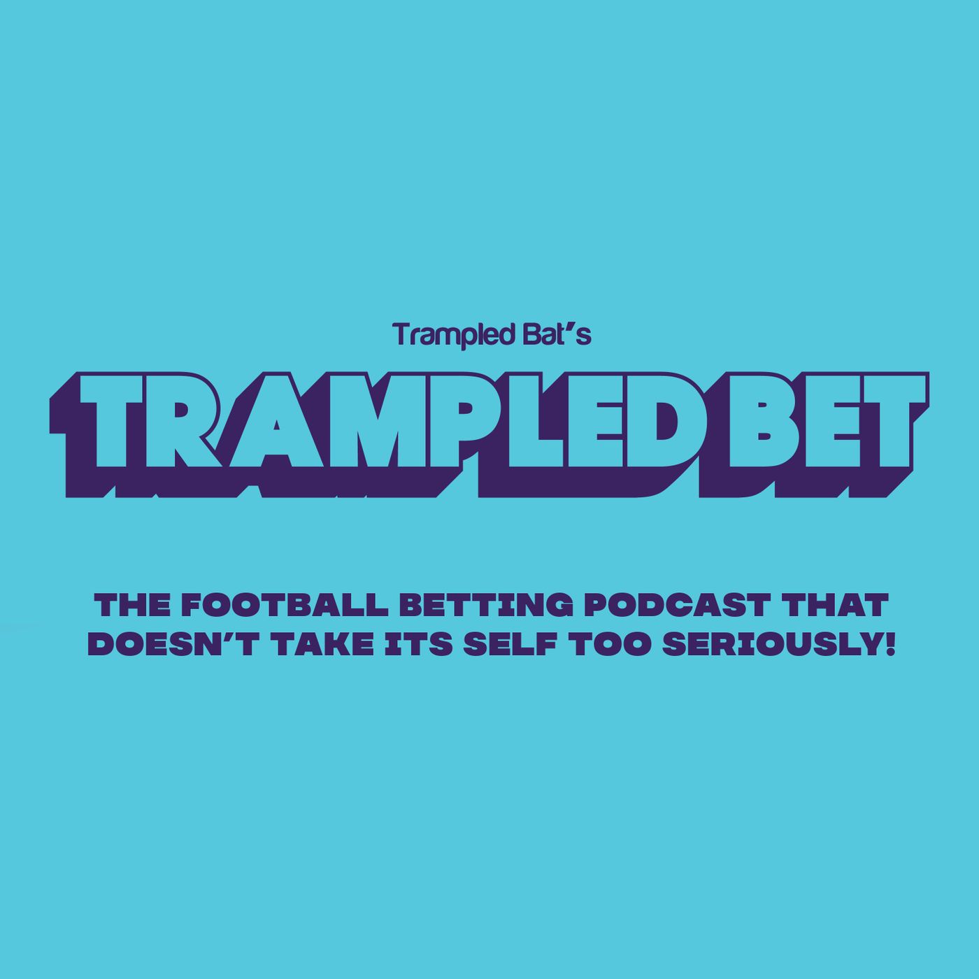 The Trampled Bet Football Betting Podcast