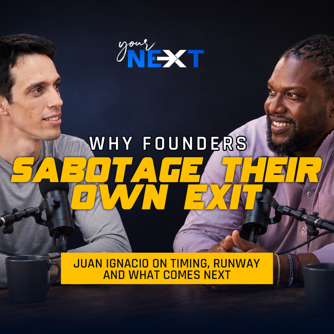 Why Founders Sabotage Their Own Exit | Juan Ignacio on Timing, Runway and What Comes Next episode artwork