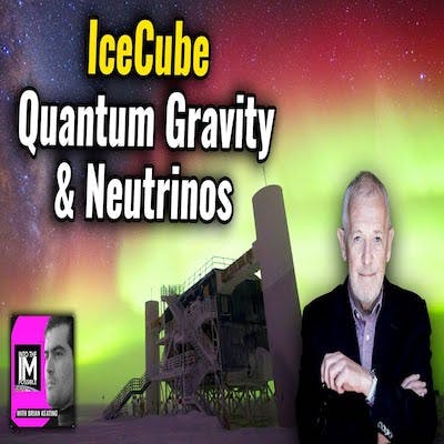 Francis Halzen: Catching Neutrinos at the South Pole (#276)
