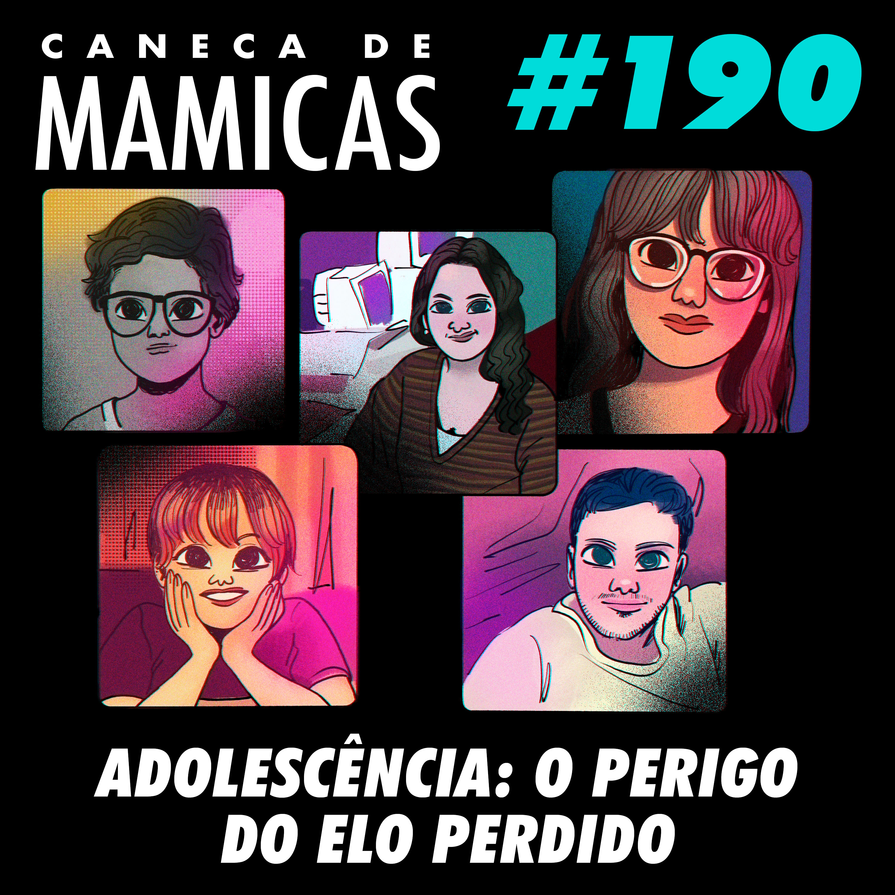 Caneca de Mamicas 190 - Adolescência: O Perigo do Elo Perdido episode artwork