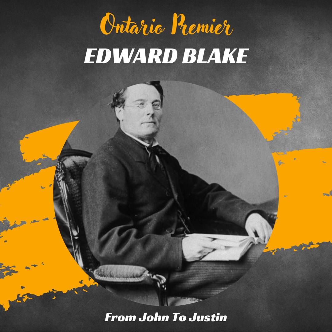 Ontario Edward Blake Ontario Edward Blake