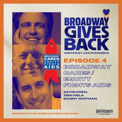 S1 Ep4: Broadway Cares/Equity Fights AIDS