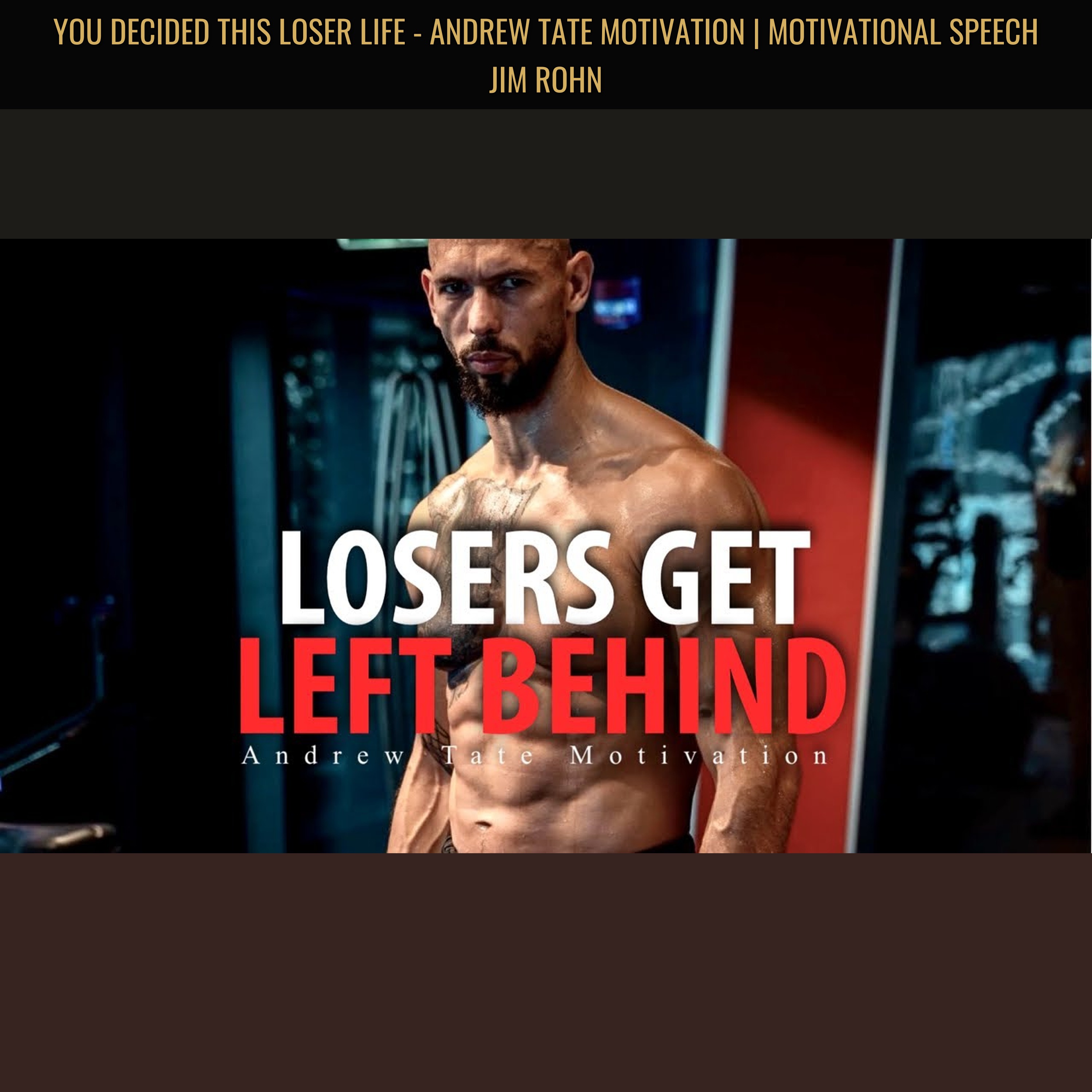 YOU DECIDED THIS LOSER LIFE - Andrew Tate Motivation | Motivational Speech Jim Rohn