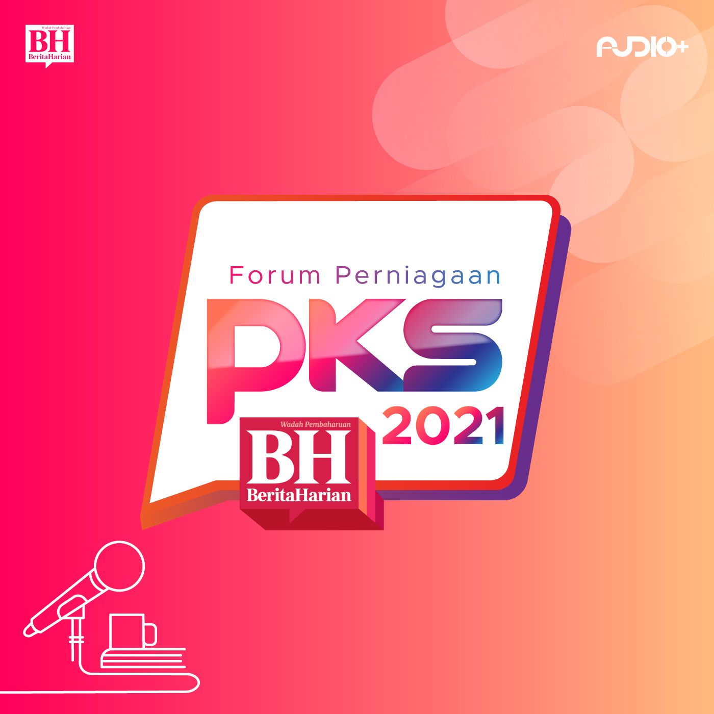 Inisiatif Bantu PKS | Forum Perniagaan PKS BH 2021
