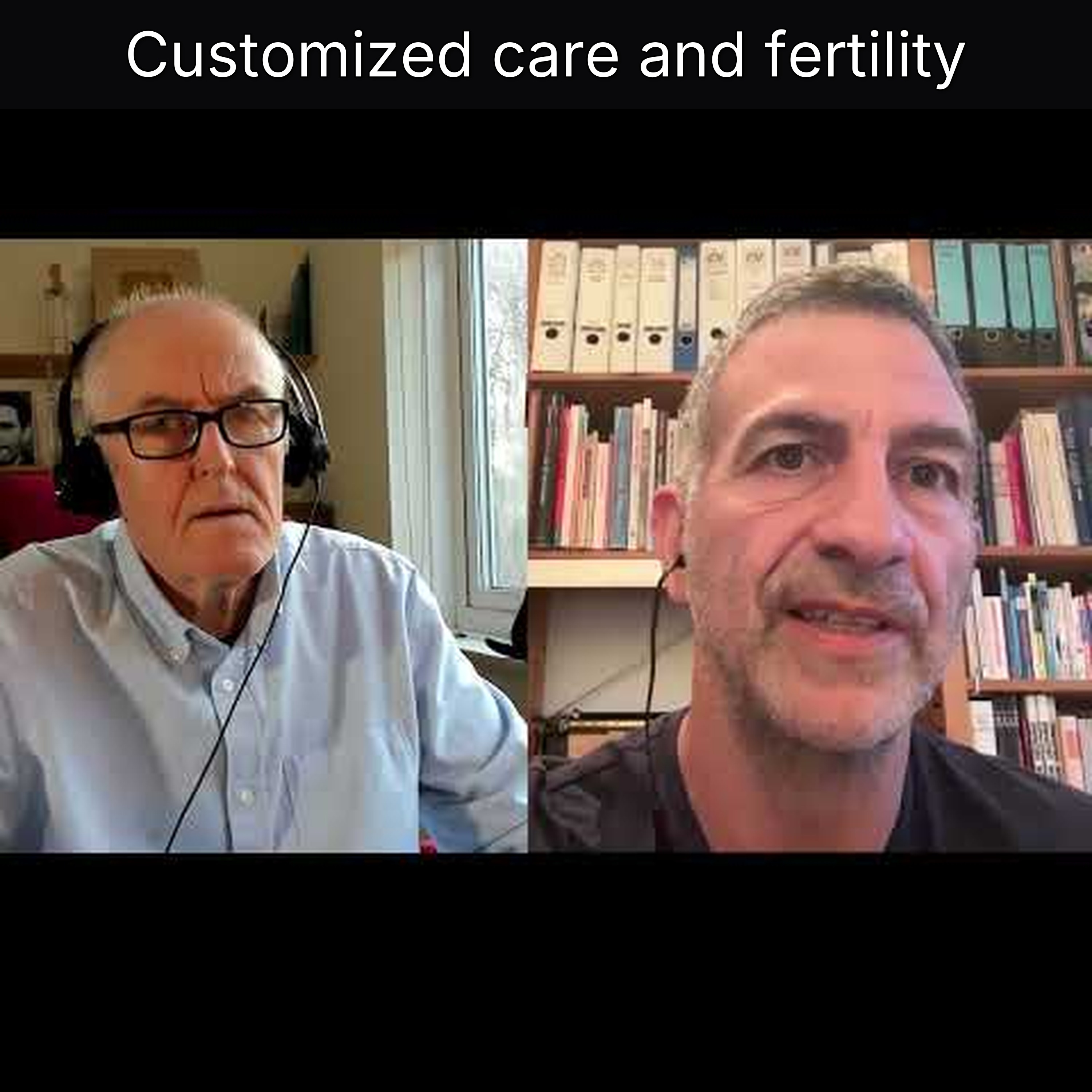 Customized care and fertility