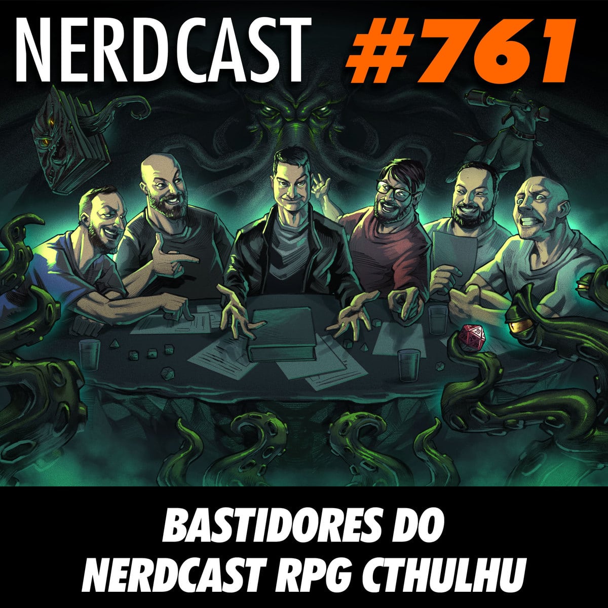 NerdCast 761 - Bastidores do Nerdcast RPG Cthulhu