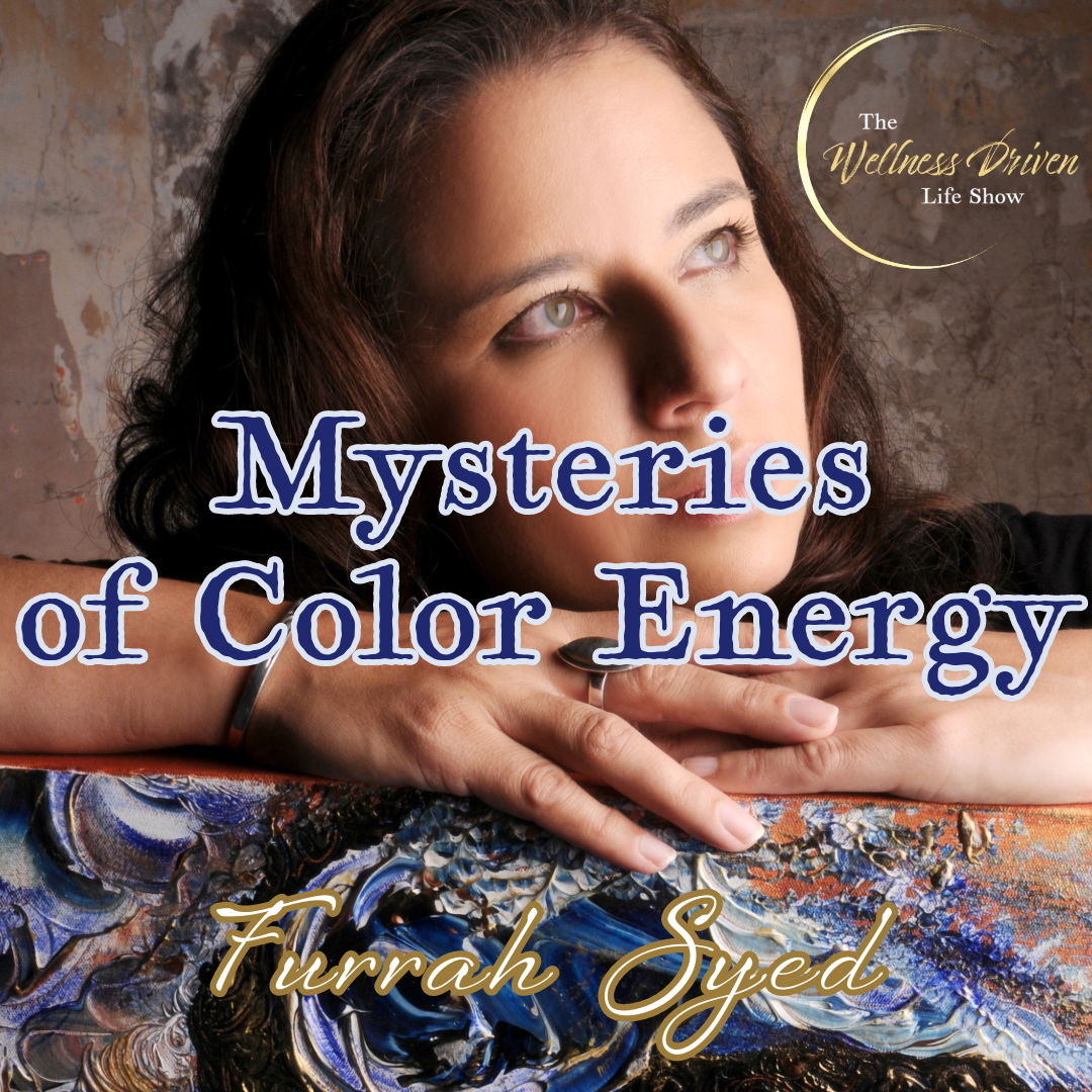 🎨🔮 Unmasking the Mysteries of Auras & Color Energy with Furrah Syed 💫 episode artwork