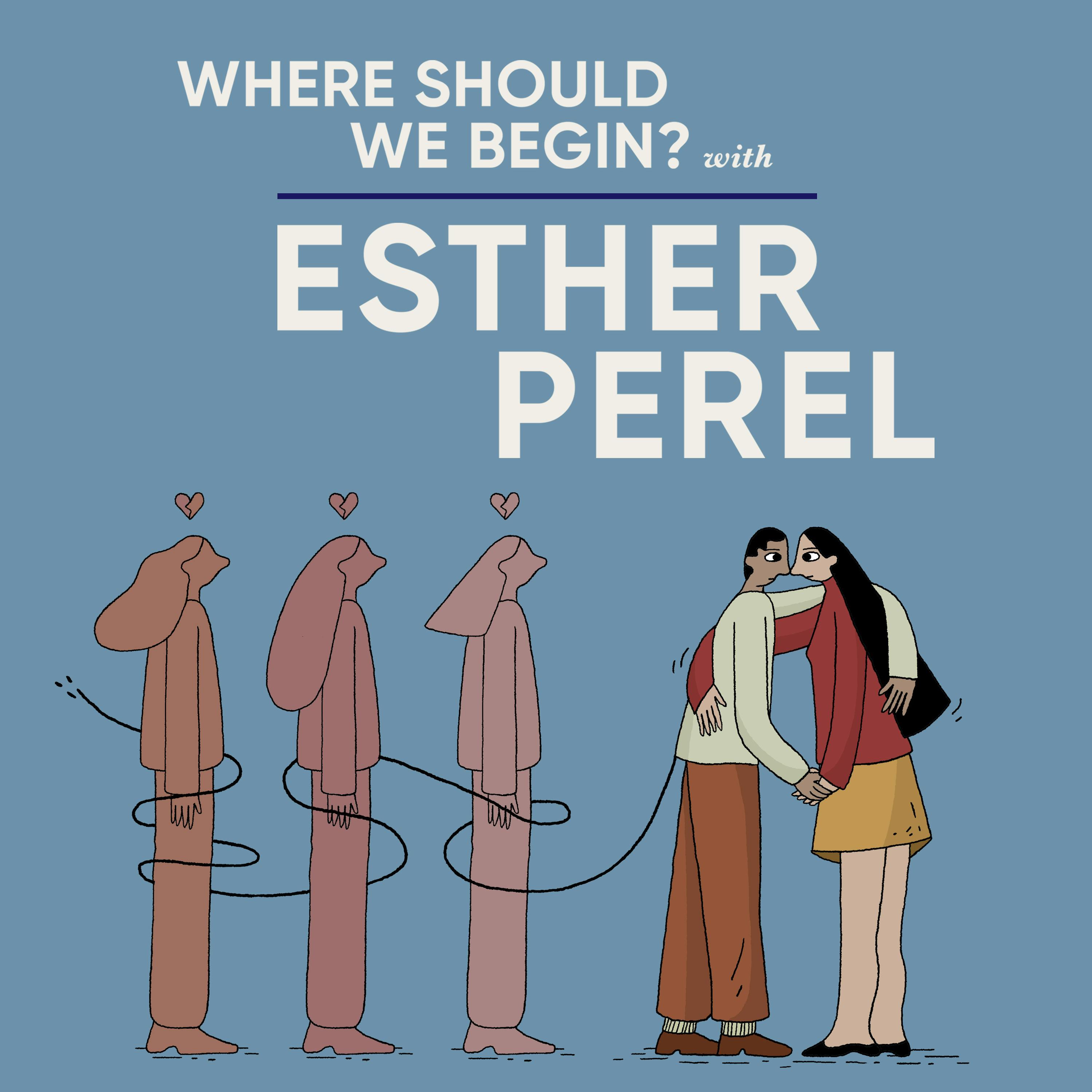 Esther Calling - My Exes Exes Keep Ruining My Relationships by Esther Perel Global Media