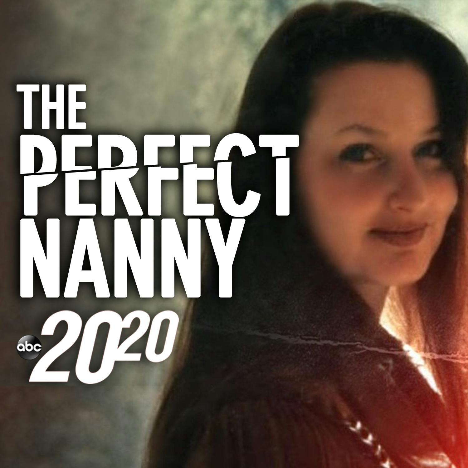 The Perfect Nanny by ABC News