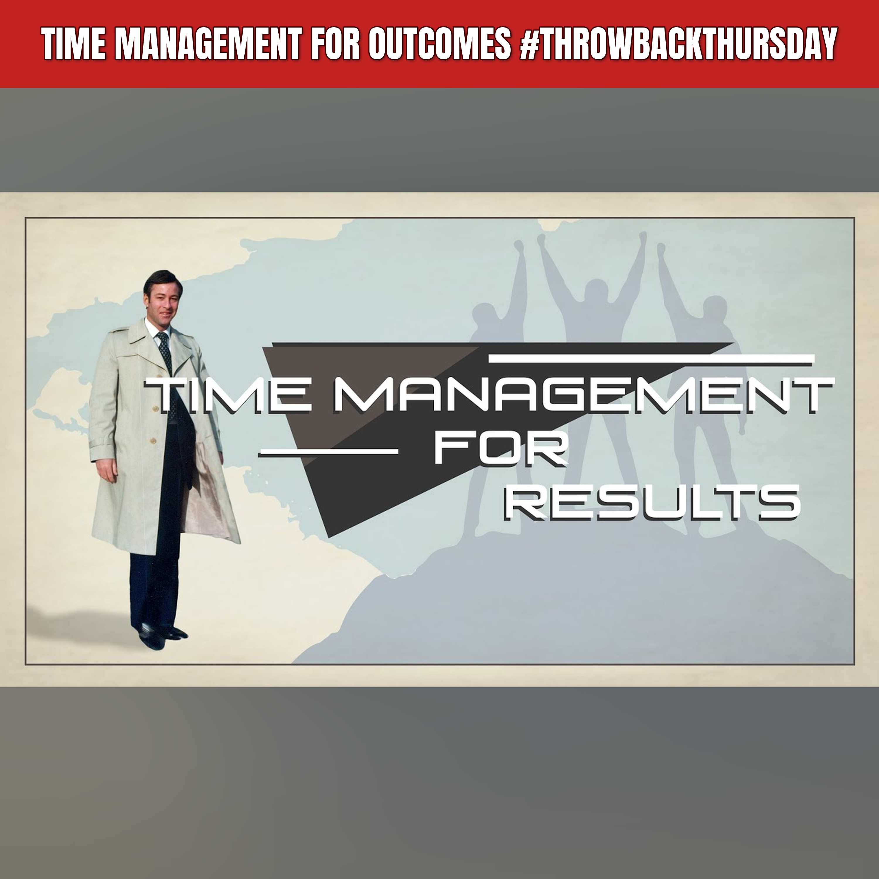 Time Management for Outcomes #ThrowbackThursday episode artwork