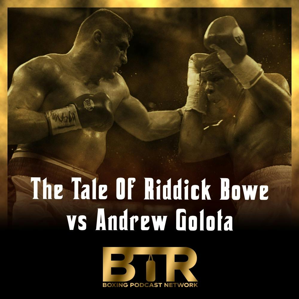 Legendary Nights S4 E3 - The Tale Of Riddick Bowe vs Andrew Golota