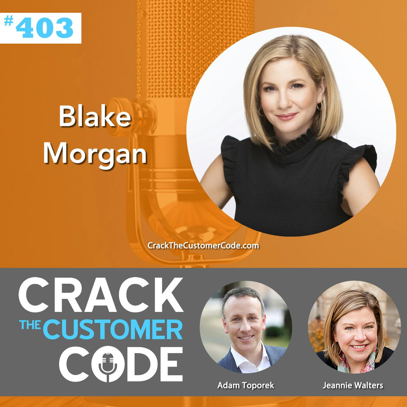 403: Blake Morgan, The Customer of the Future