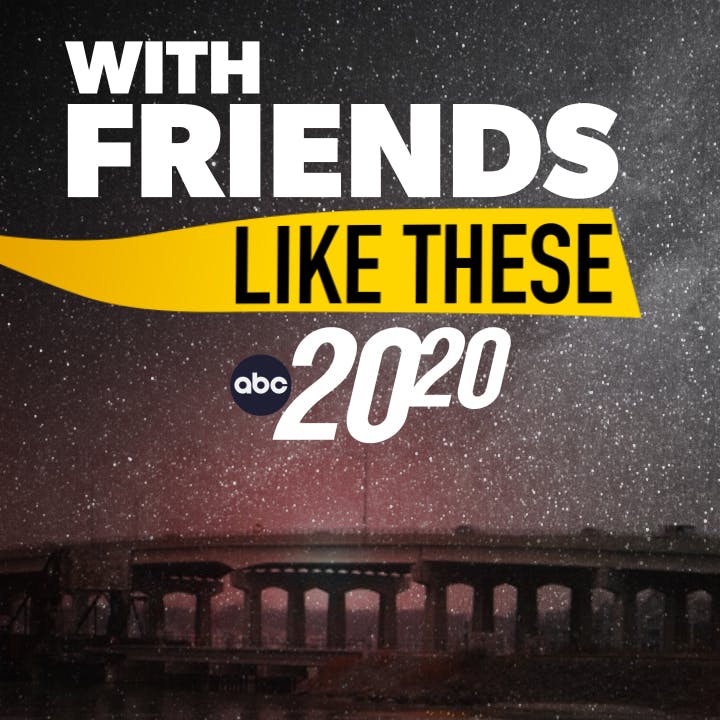 With Friends Like These by ABC News