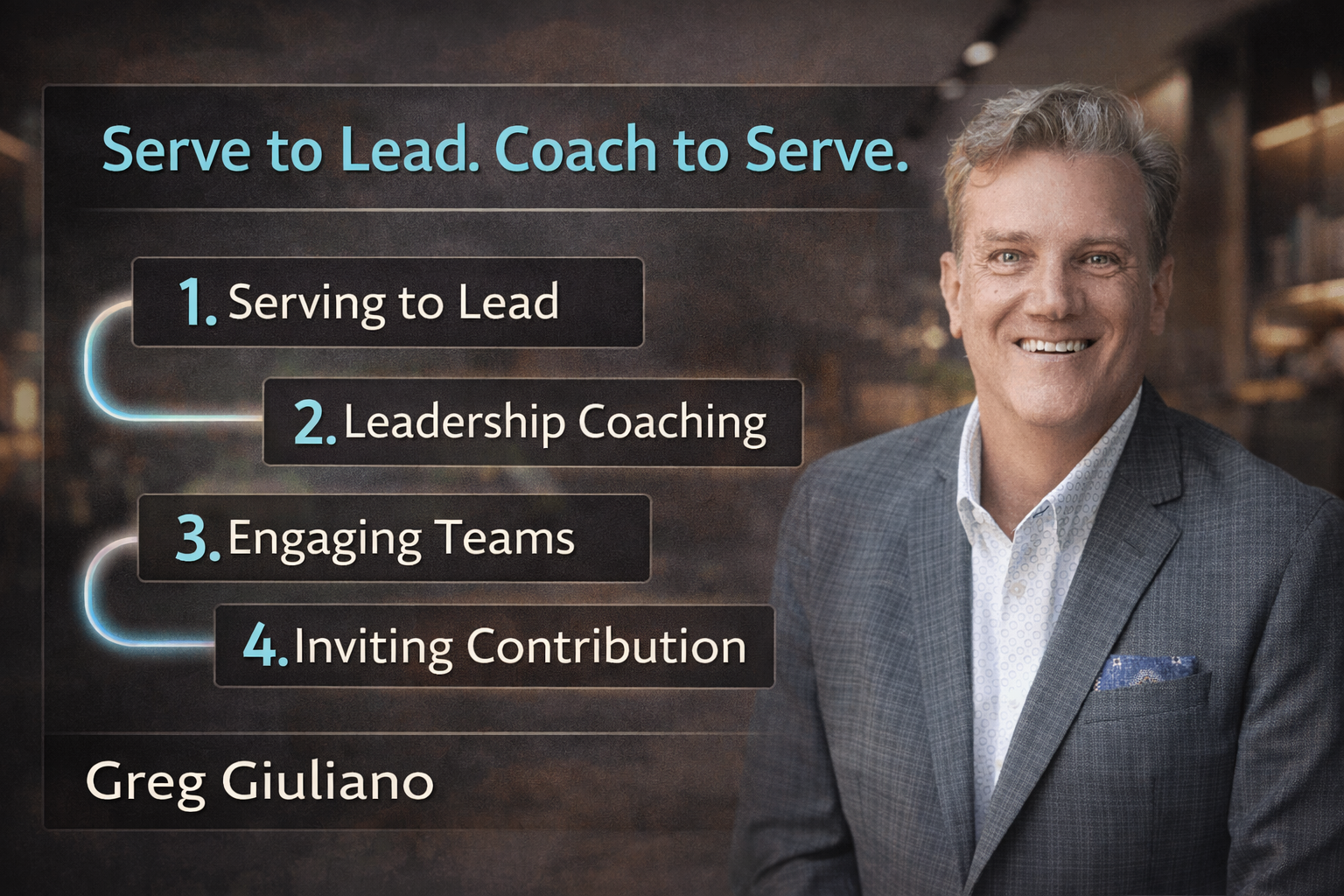 Serve to Lead. Coach to Serve.