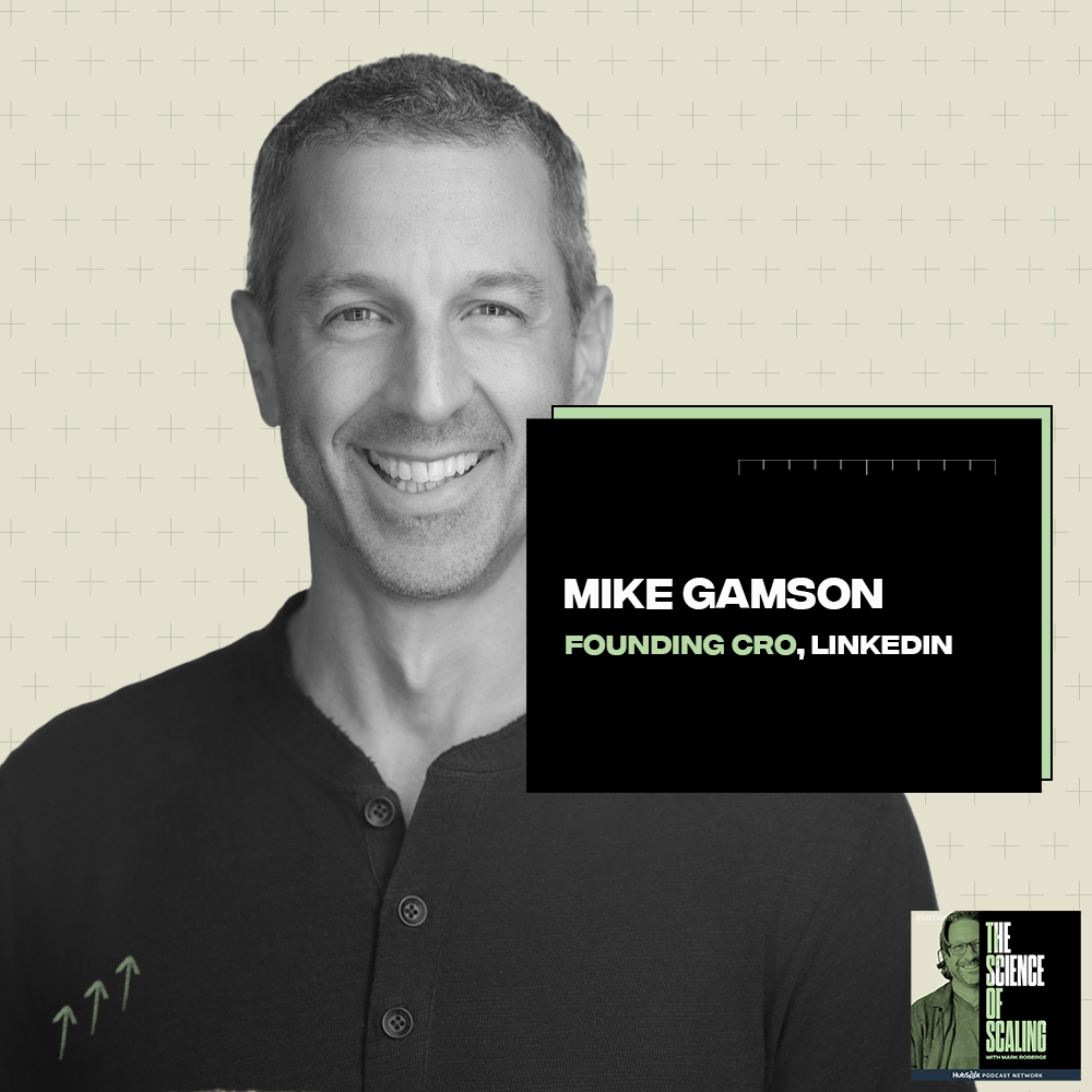 How to Build Your MVP & Sales Playbook At The Same Time w/ Mike Gamson (Founding CRO, LinkedIn)