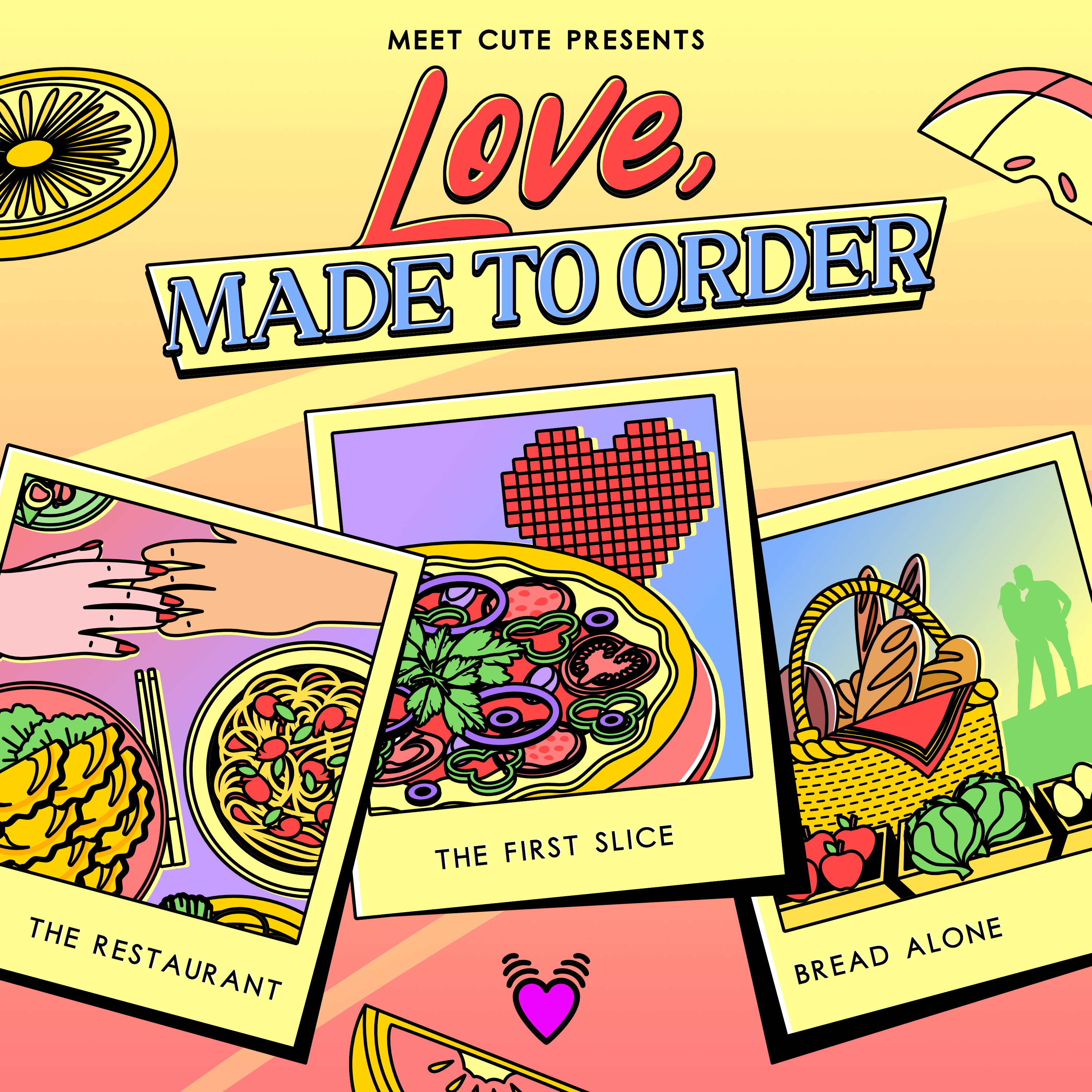 Love, Made to Order: The First Slice