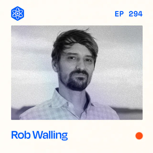 Episode 294: Rob Walling