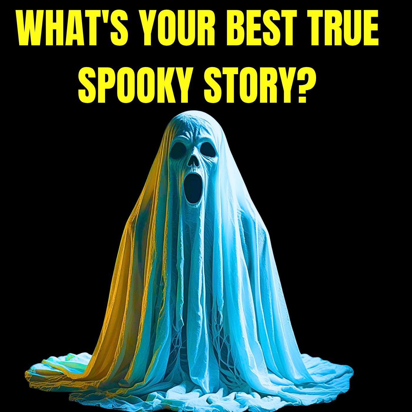 What's your Best TRUE Spooky Story? episode artwork