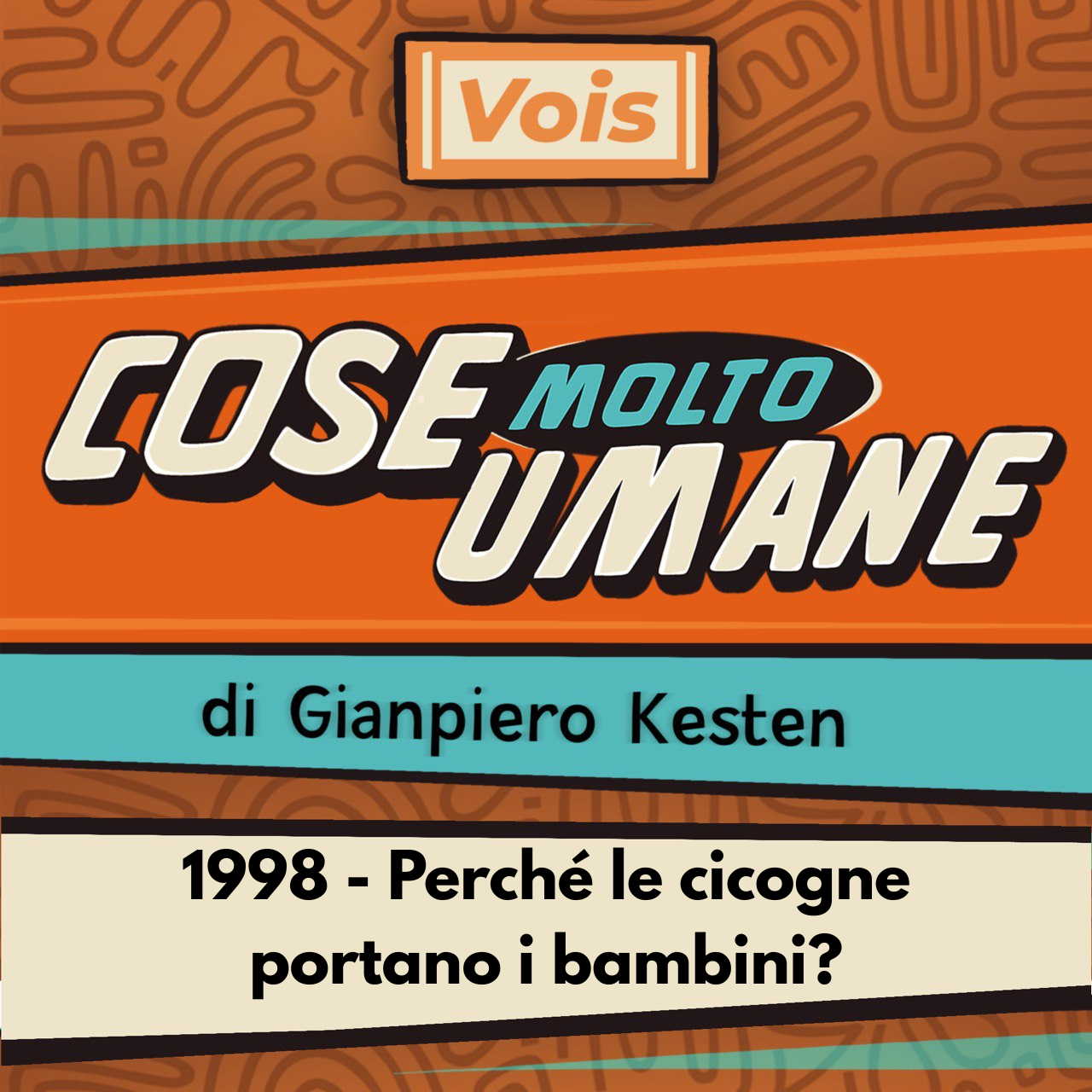 1998 - Perché le cicogne portano i bambini?