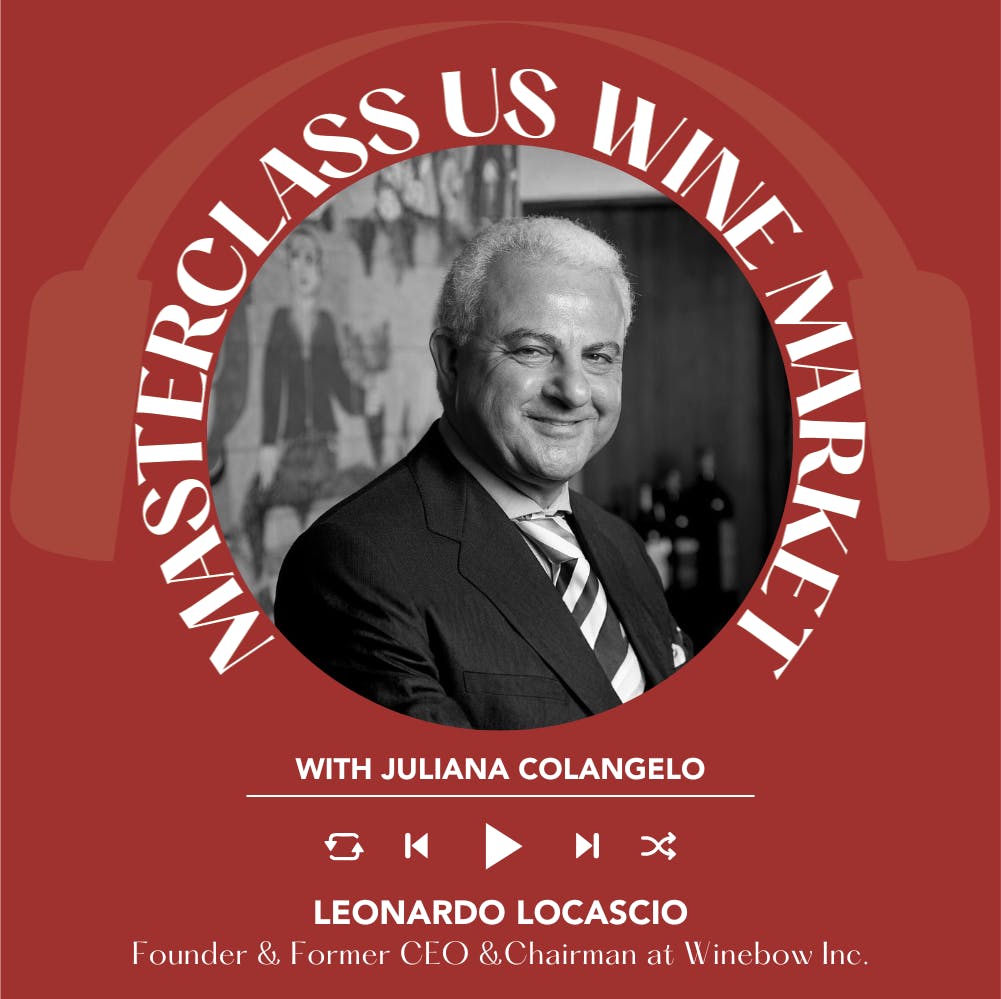 Ep. 2557 From Then to Now: Importing Italian Wine in the U.S. with Leonardo LoCascio of Winebow Inc. | Masterclass US Wine Market Ep. 2557 From Then to Now: Importing Italian Wine in the U.S. with Leonardo LoCascio of Winebow Inc. | Masterclass US Wine Market