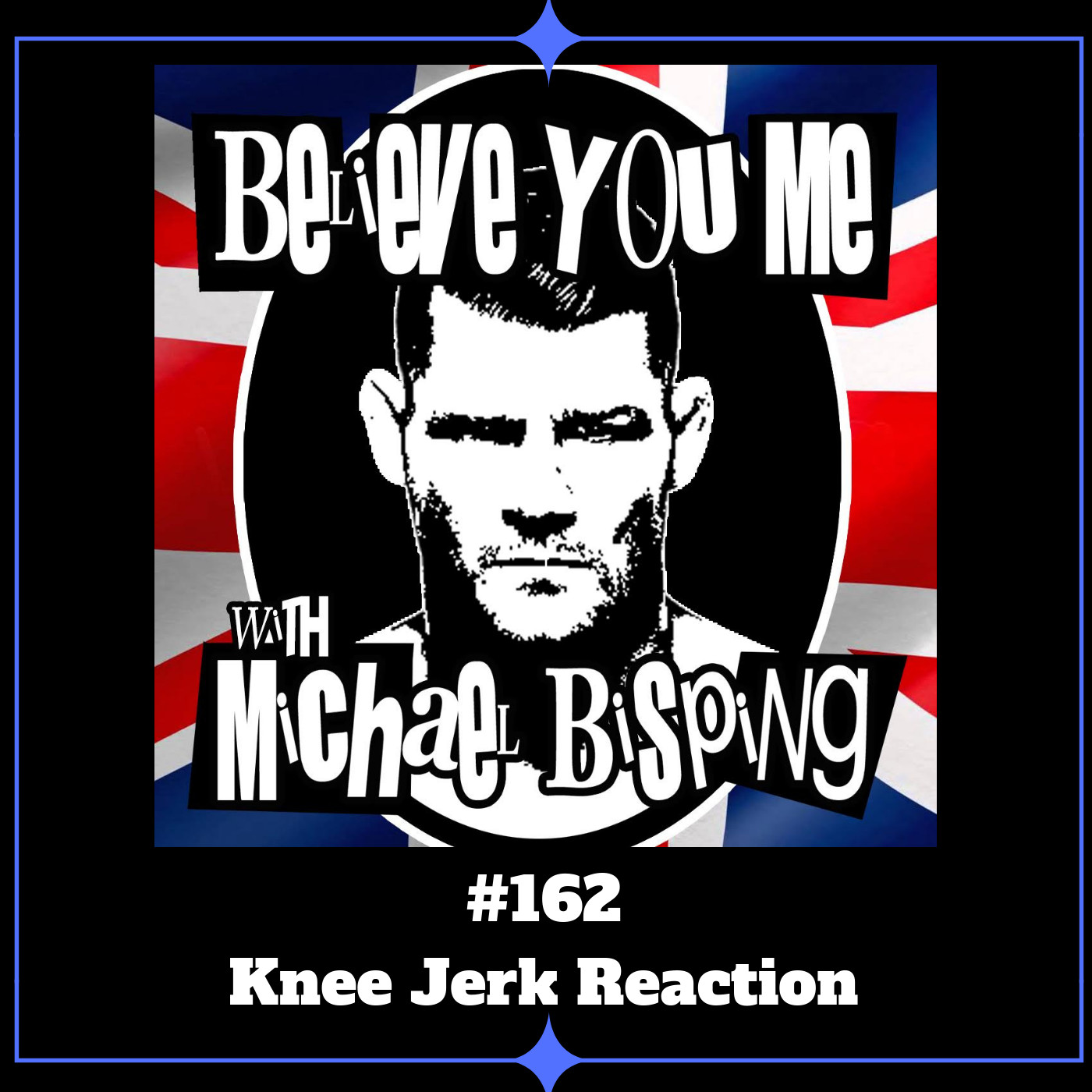 Believe You Me with Michael Bisping