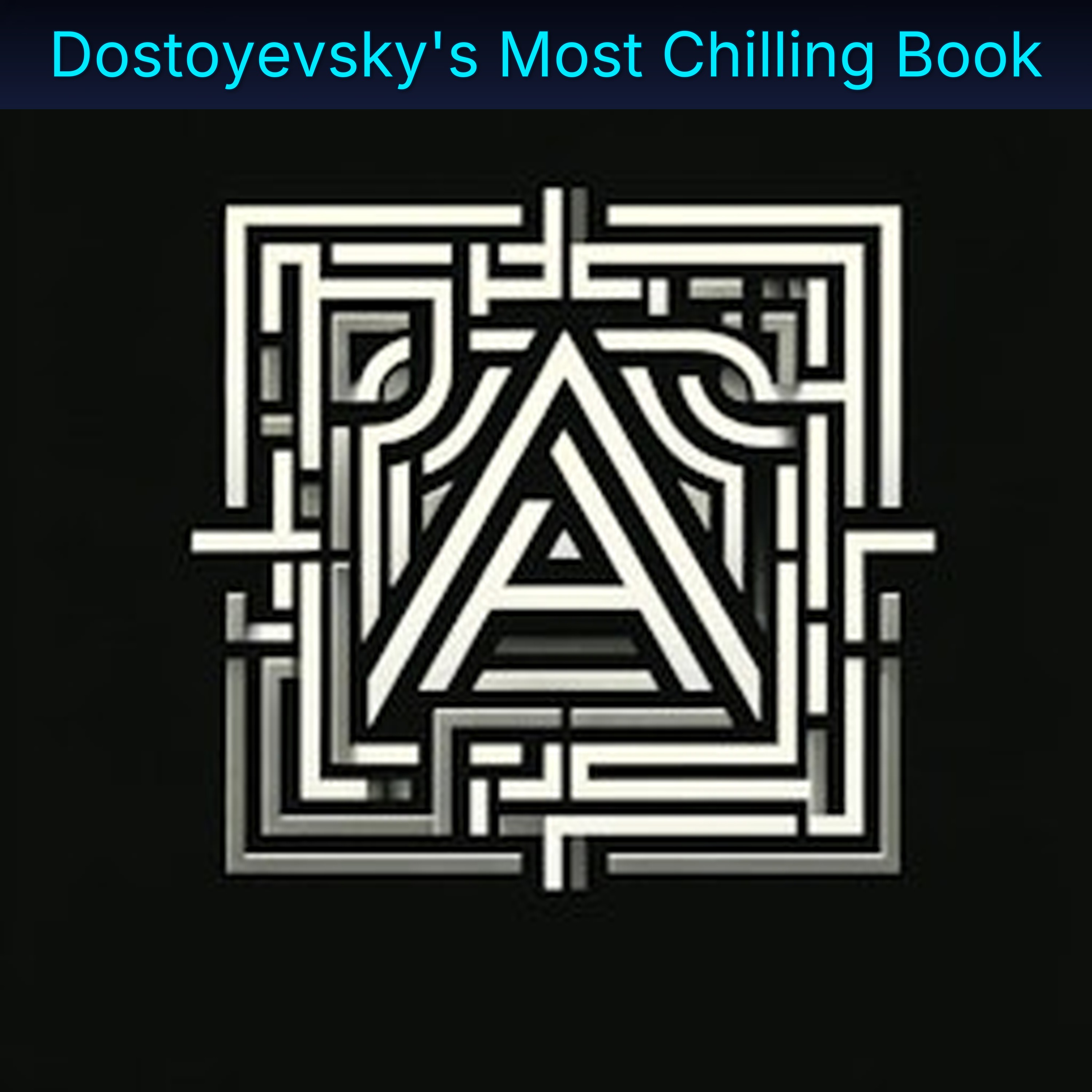 Dostoyevsky's Most Chilling Book