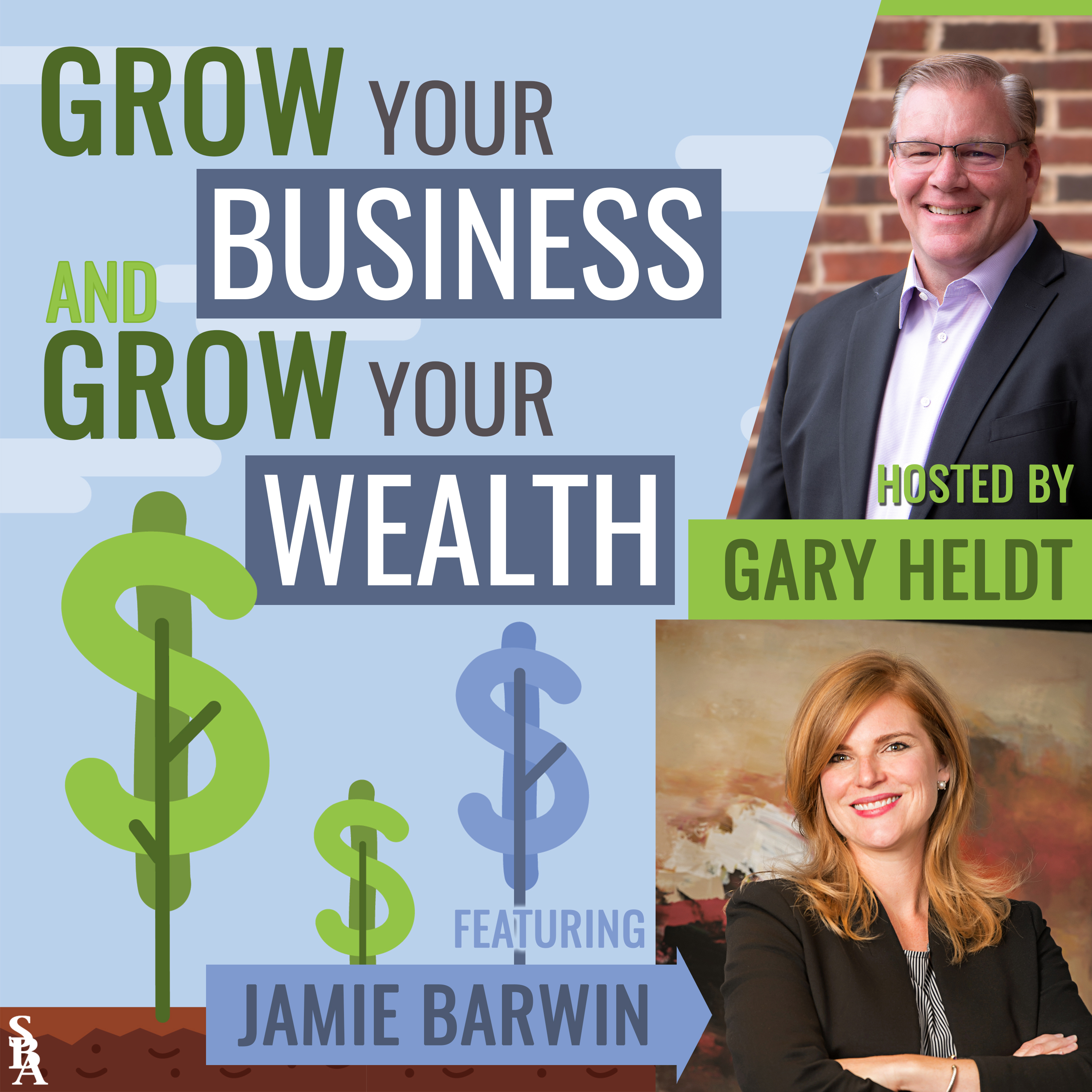 Grow Your Business and Grow Your Wealth