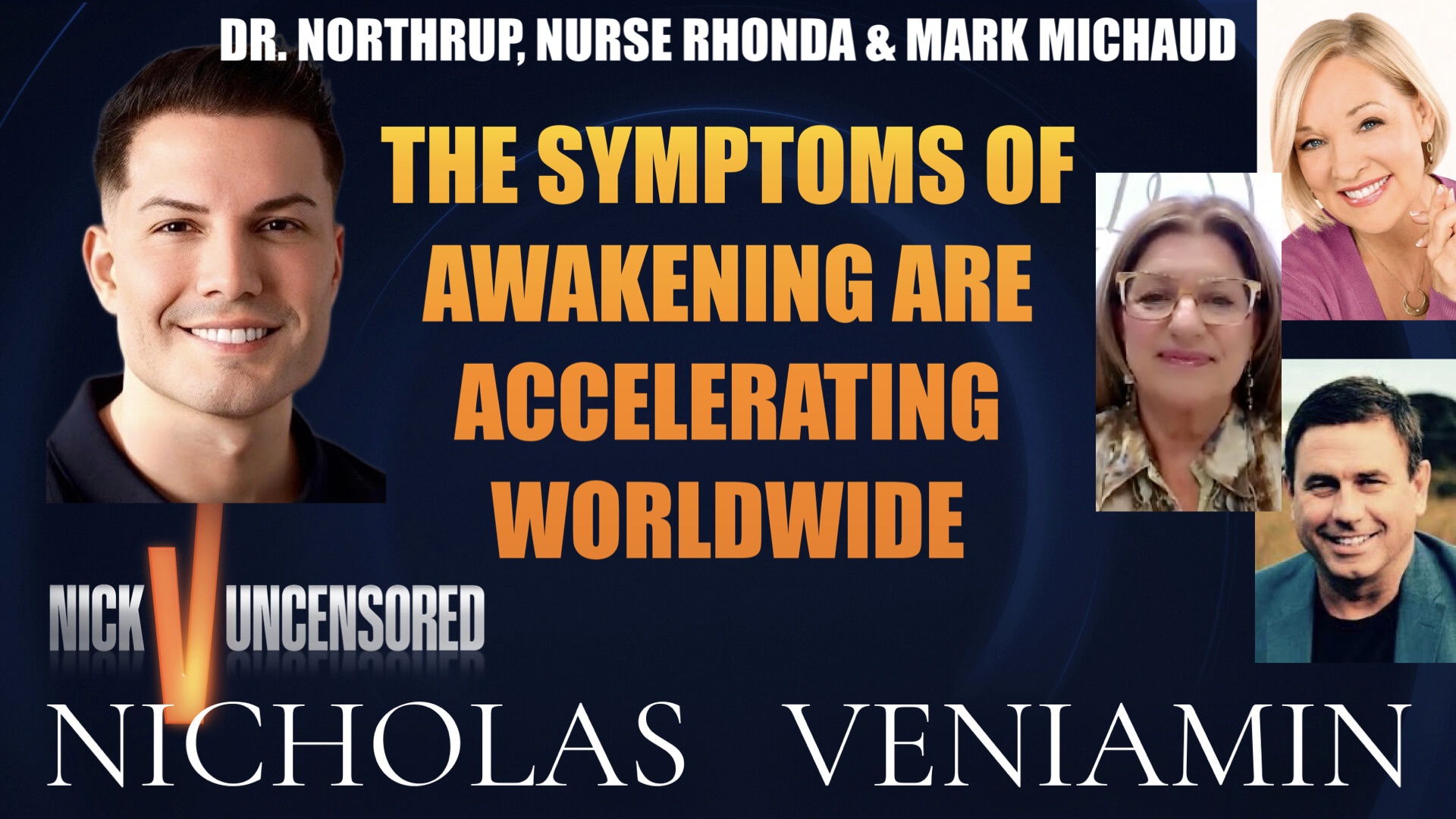 Dr. Northrup, Nurse Rhonda & Mark Discuss The Symptoms Of Awakening Accelerating Worldwide with Nicholas Veniamin episode artwork