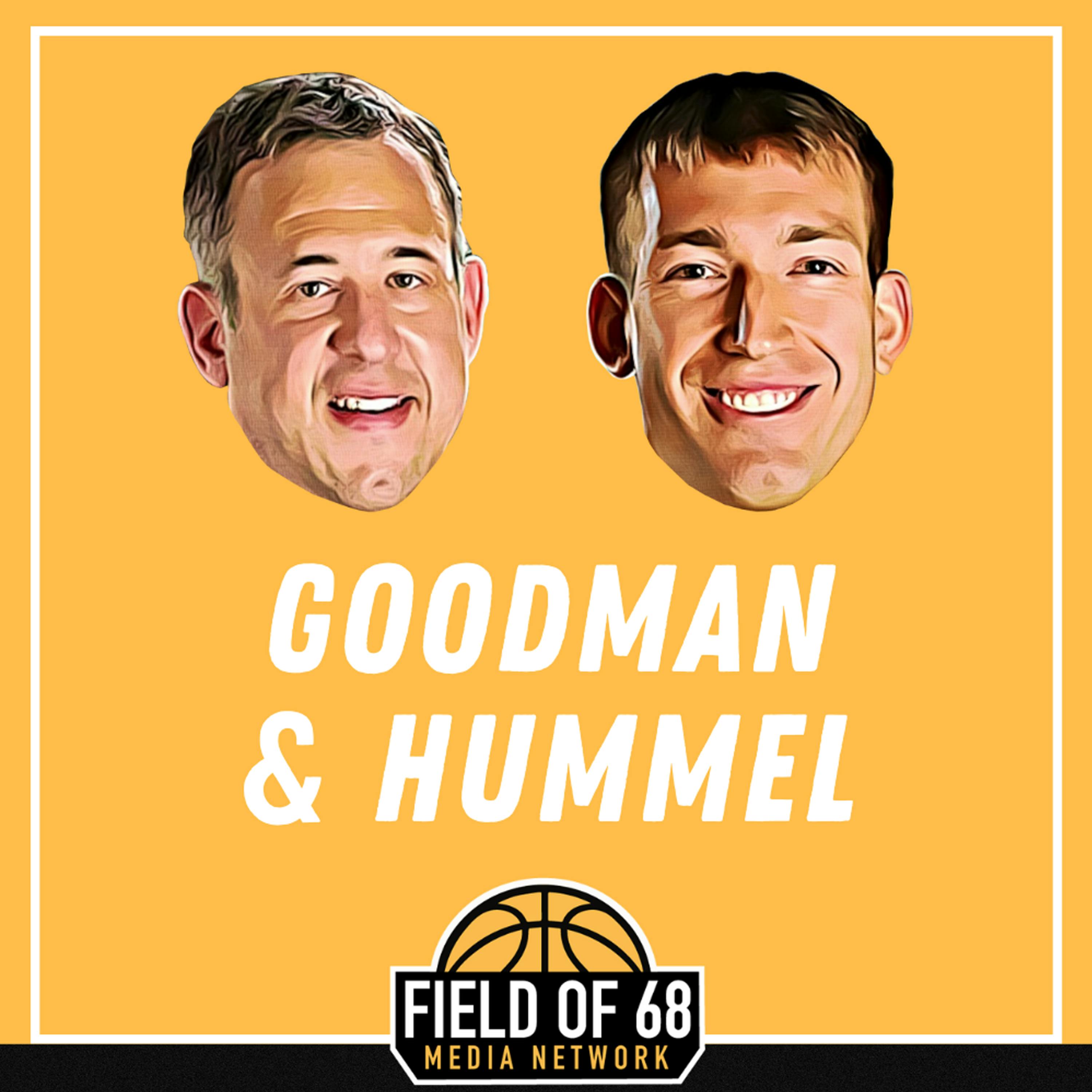 The Goodman & Hummel Basketball Podcast:The Field of 68, Blue Wire