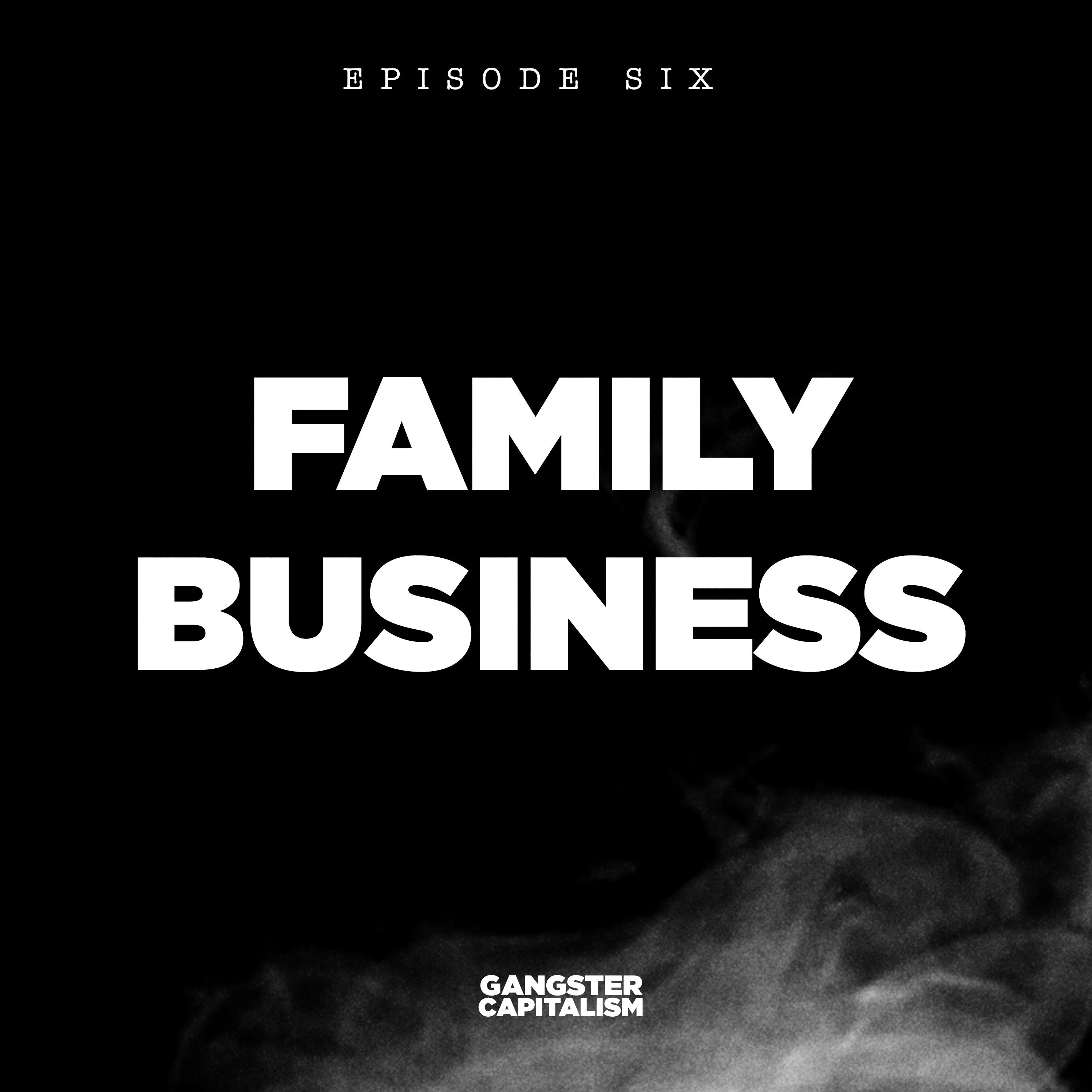 S2: The NRA | EP6: Family Business