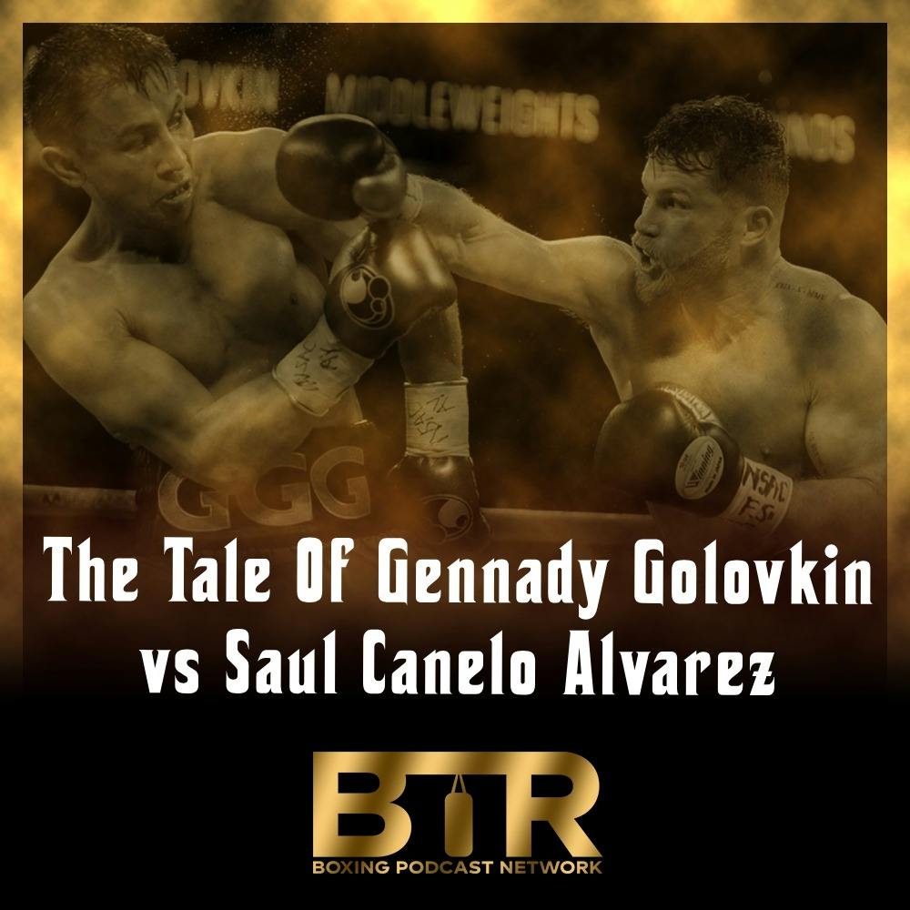Legendary Nights S4 E9 - The Tale Of Saul 'Canelo' Alvarez vs Gennady Golovkin