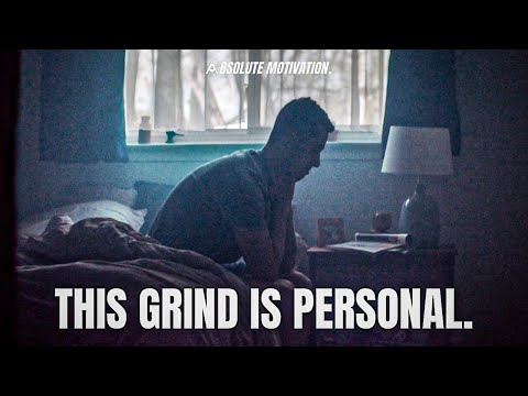 The Grind This Year is Personal - Motivational Speech Compilation