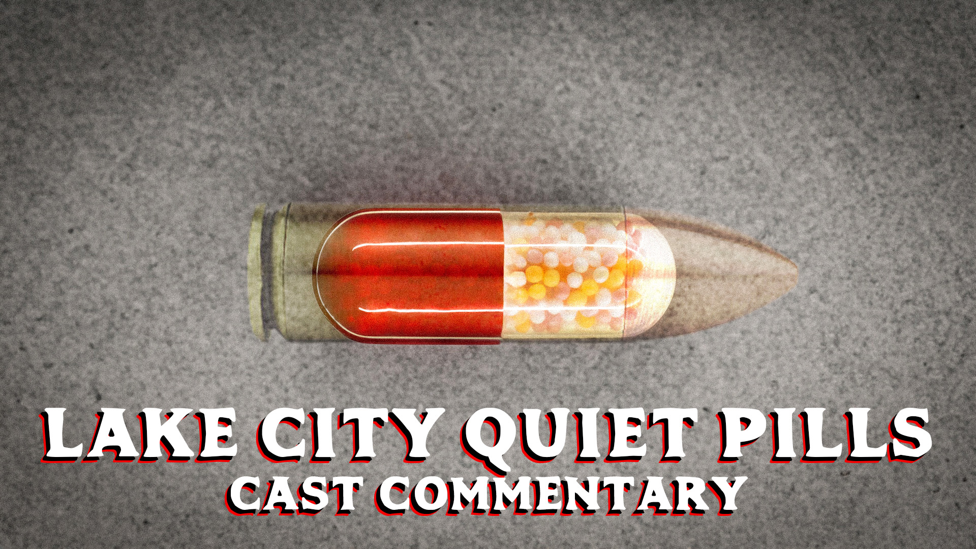[Bonus Episode] Revisiting Lake City Quiet Pills - Cast Commentary