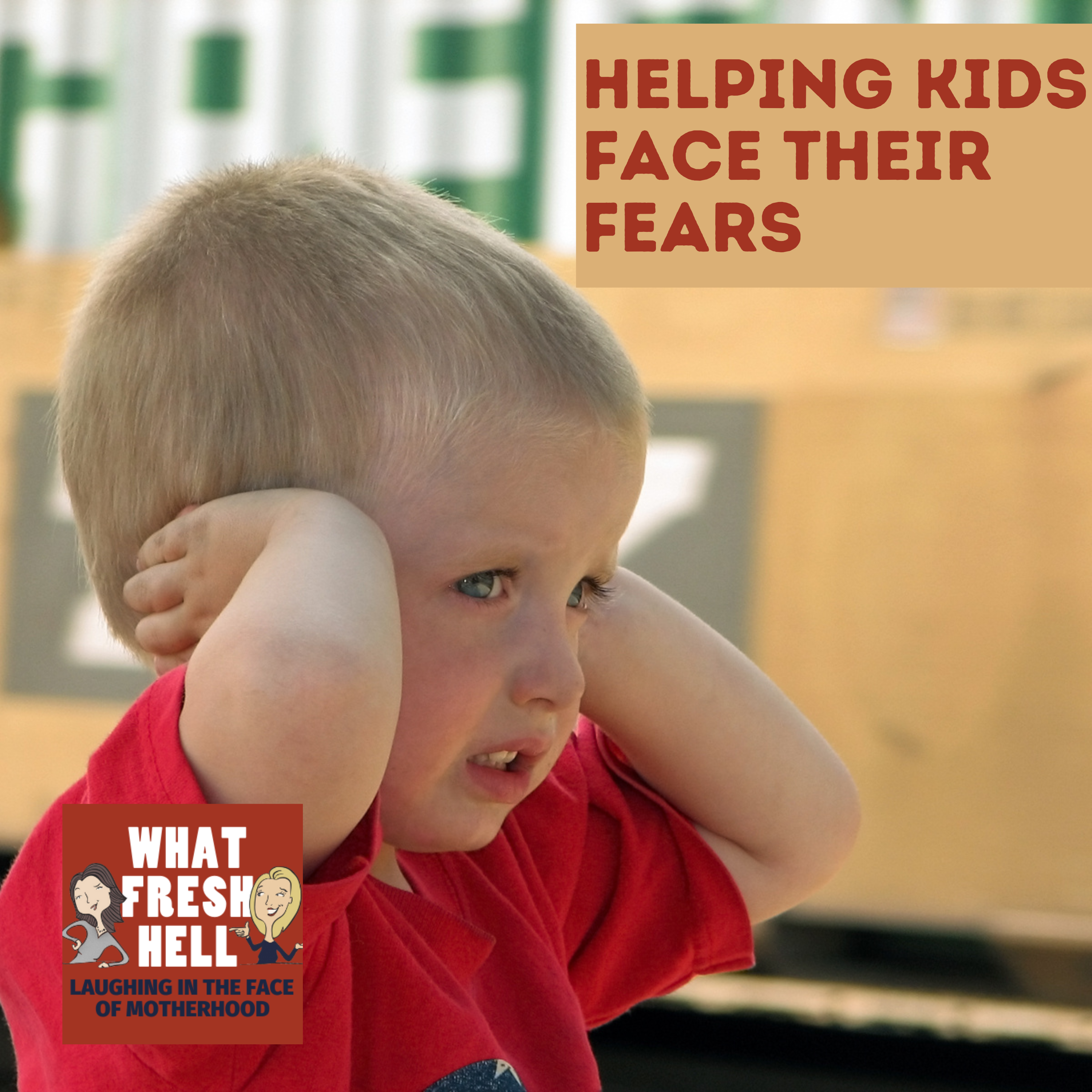 Helping Kids Face Their Fears