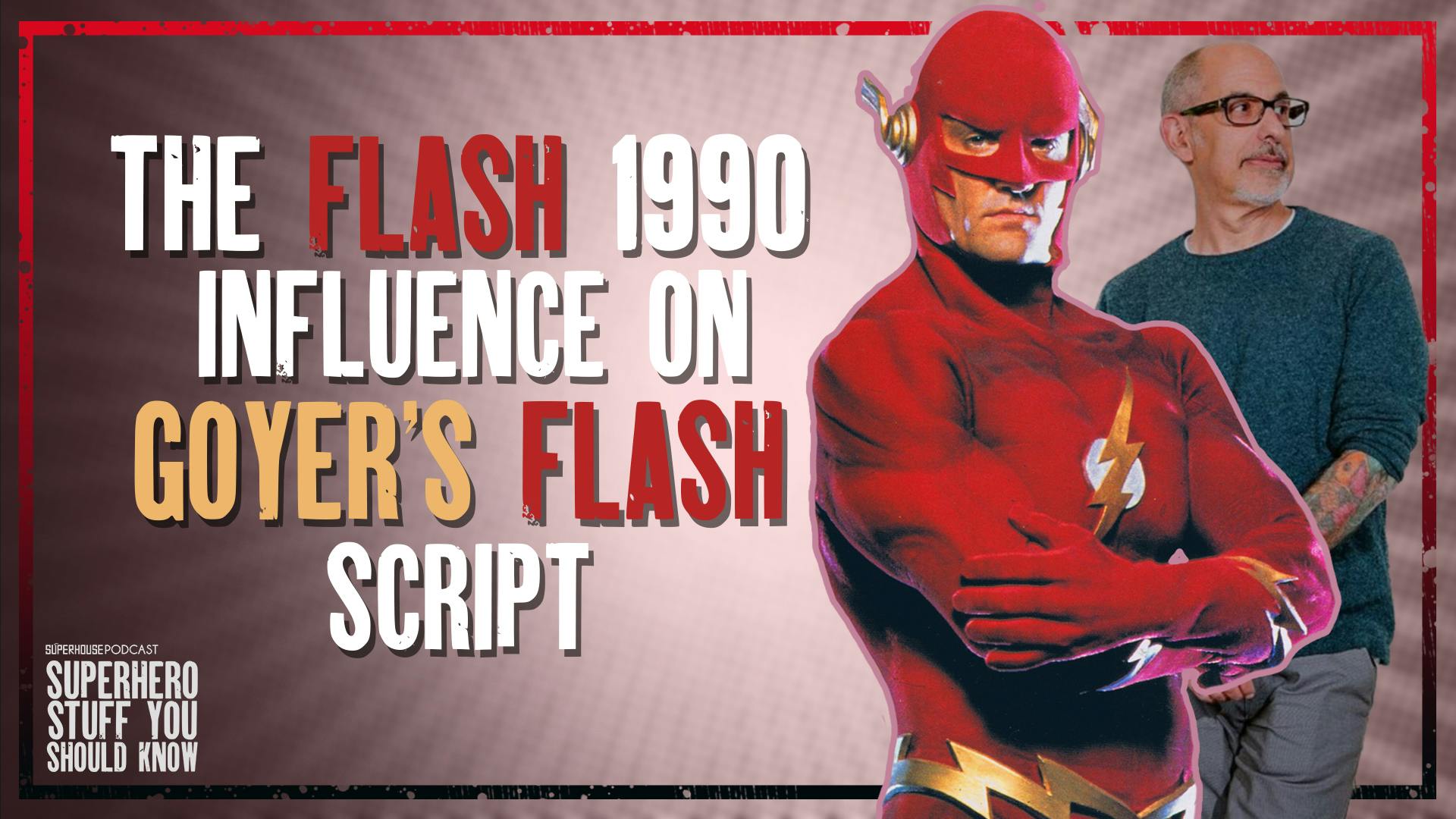 The Flash 1990 Influence on David Goyer’s Flash Script