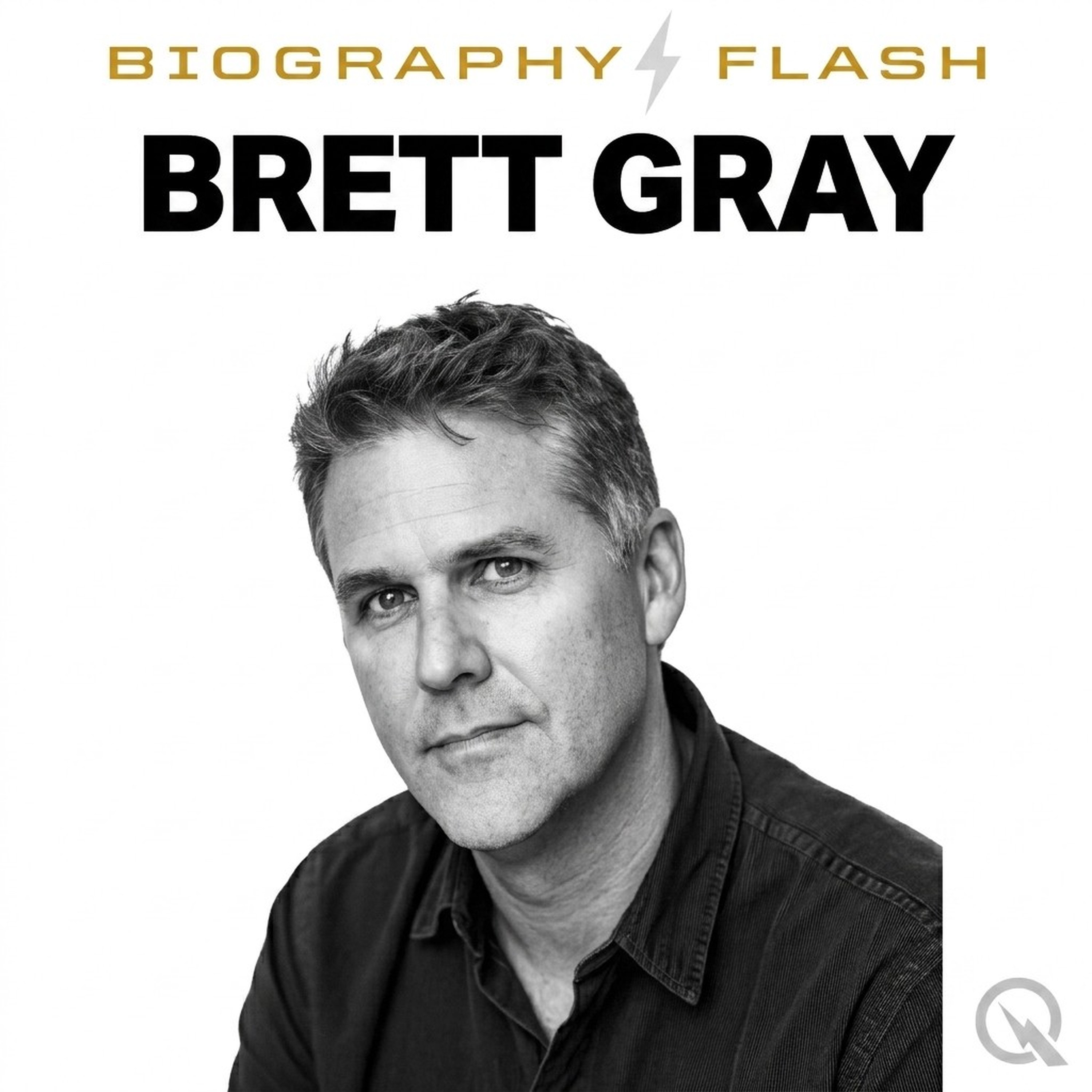 Brett Gray - Biography Flash