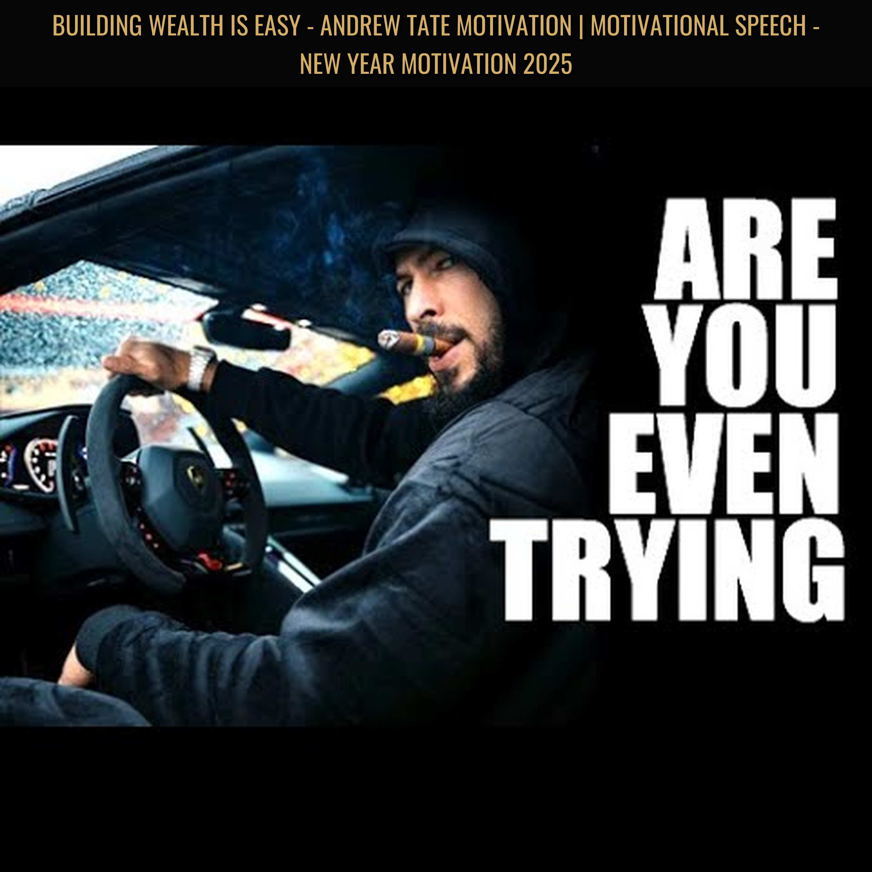 BUILDING WEALTH IS EASY - Andrew Tate Motivation | Motivational Speech - NEW YEAR Motivation 2025