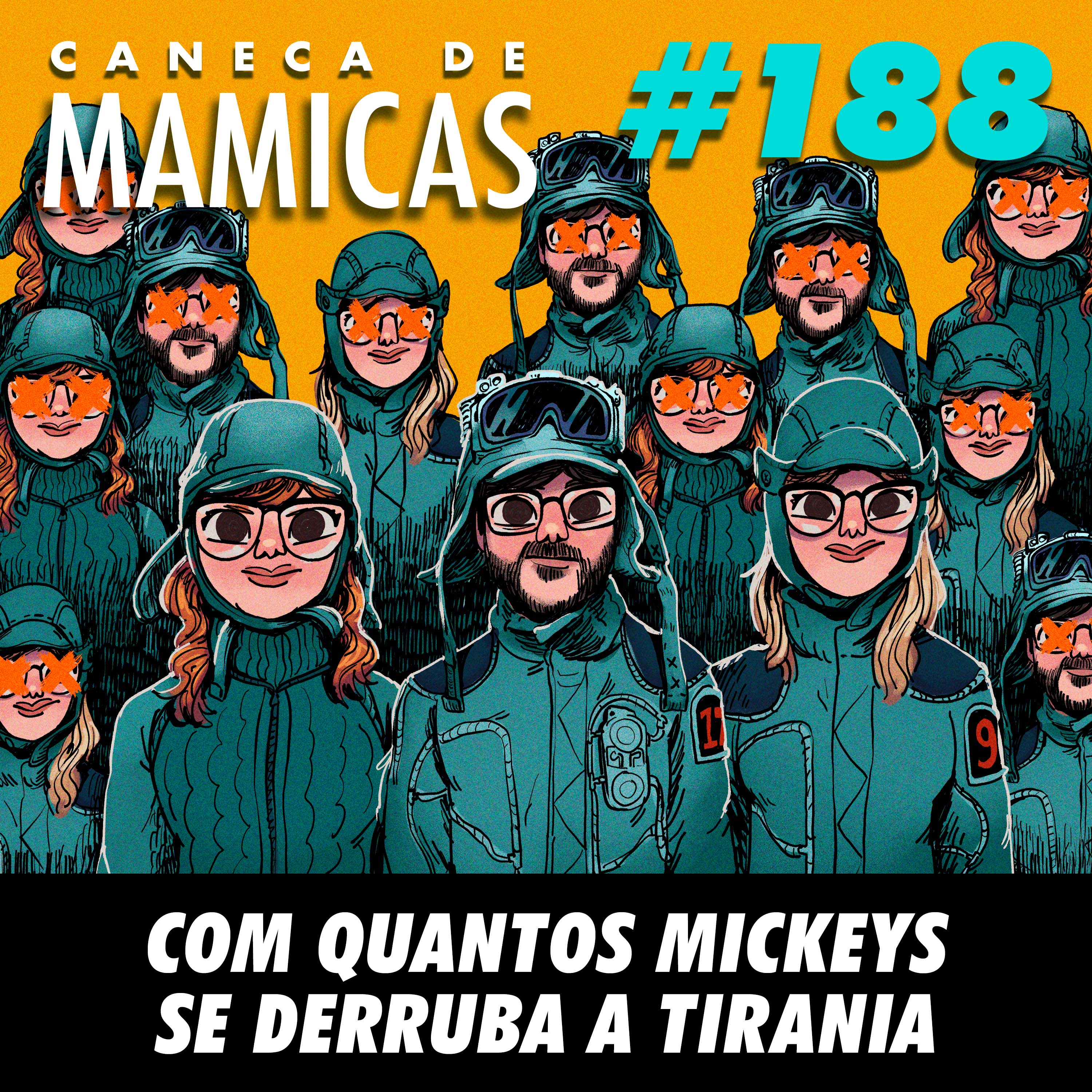 Caneca de Mamicas 188 - Com quantos Mickeys se derruba a tirania episode artwork