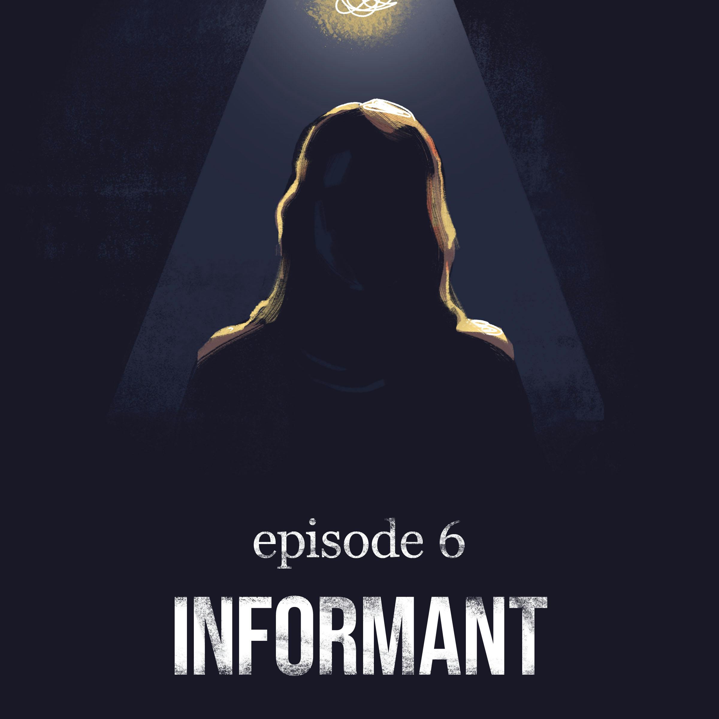 Informant | 6