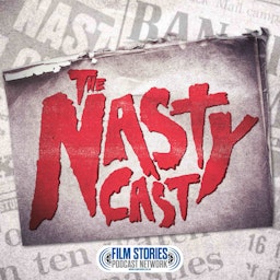 The Nasty Cast: A Video Nasties Podcast