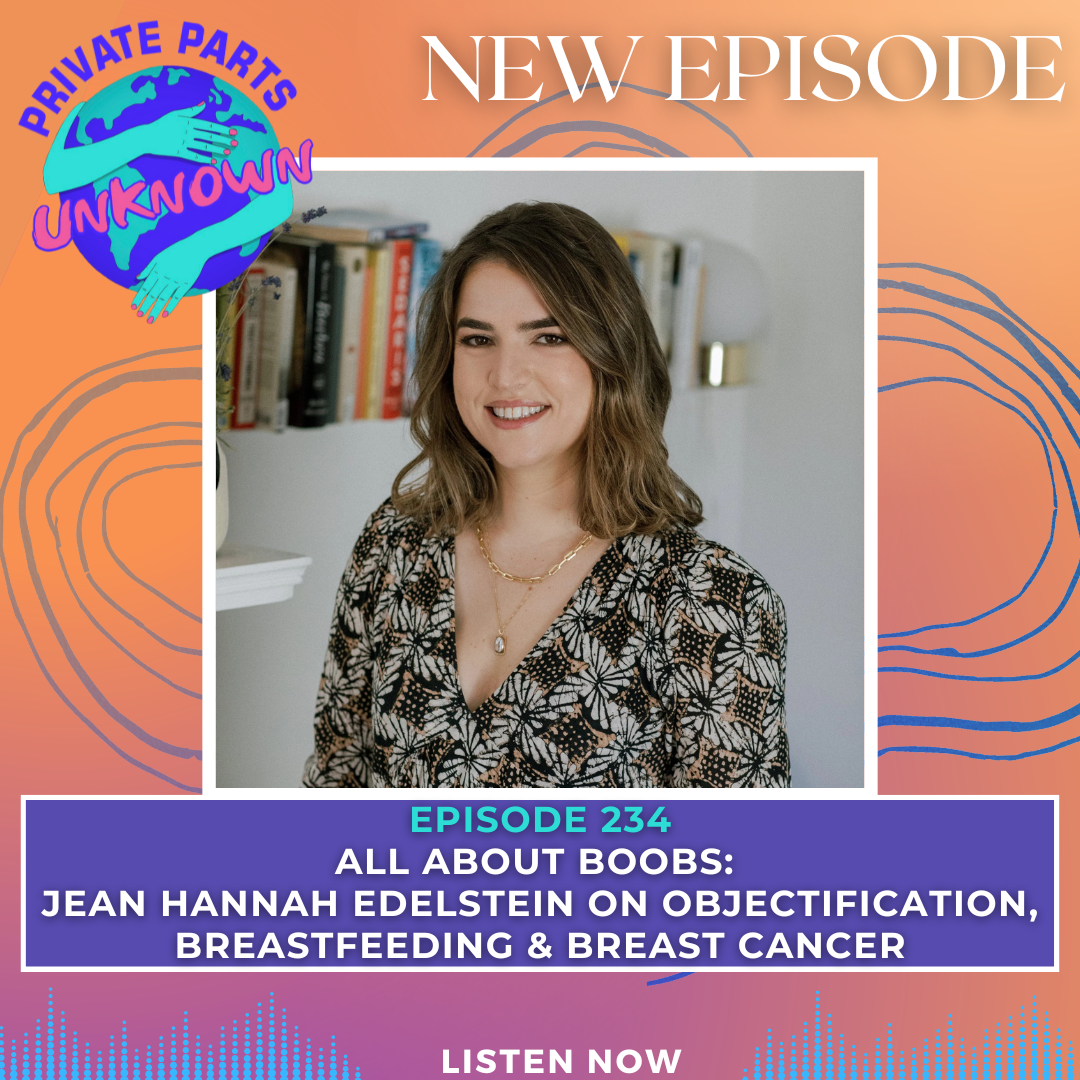 All About Boobs: Jean Hannah Edelstein on Objectification, Breastfeeding & Breast Cancer