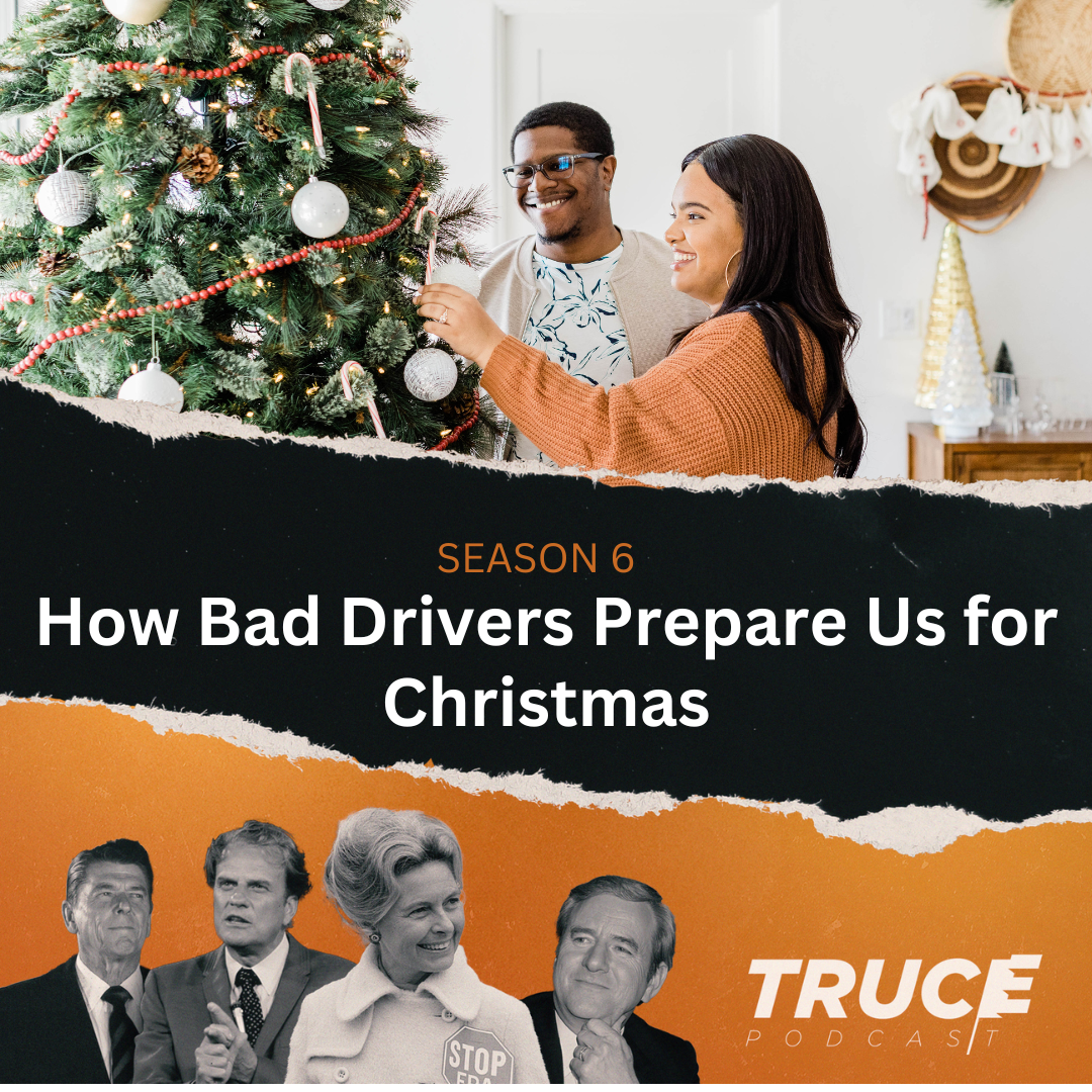 Republicans and Evangelicals I How Bad Drivers Prepare Us for Christmas