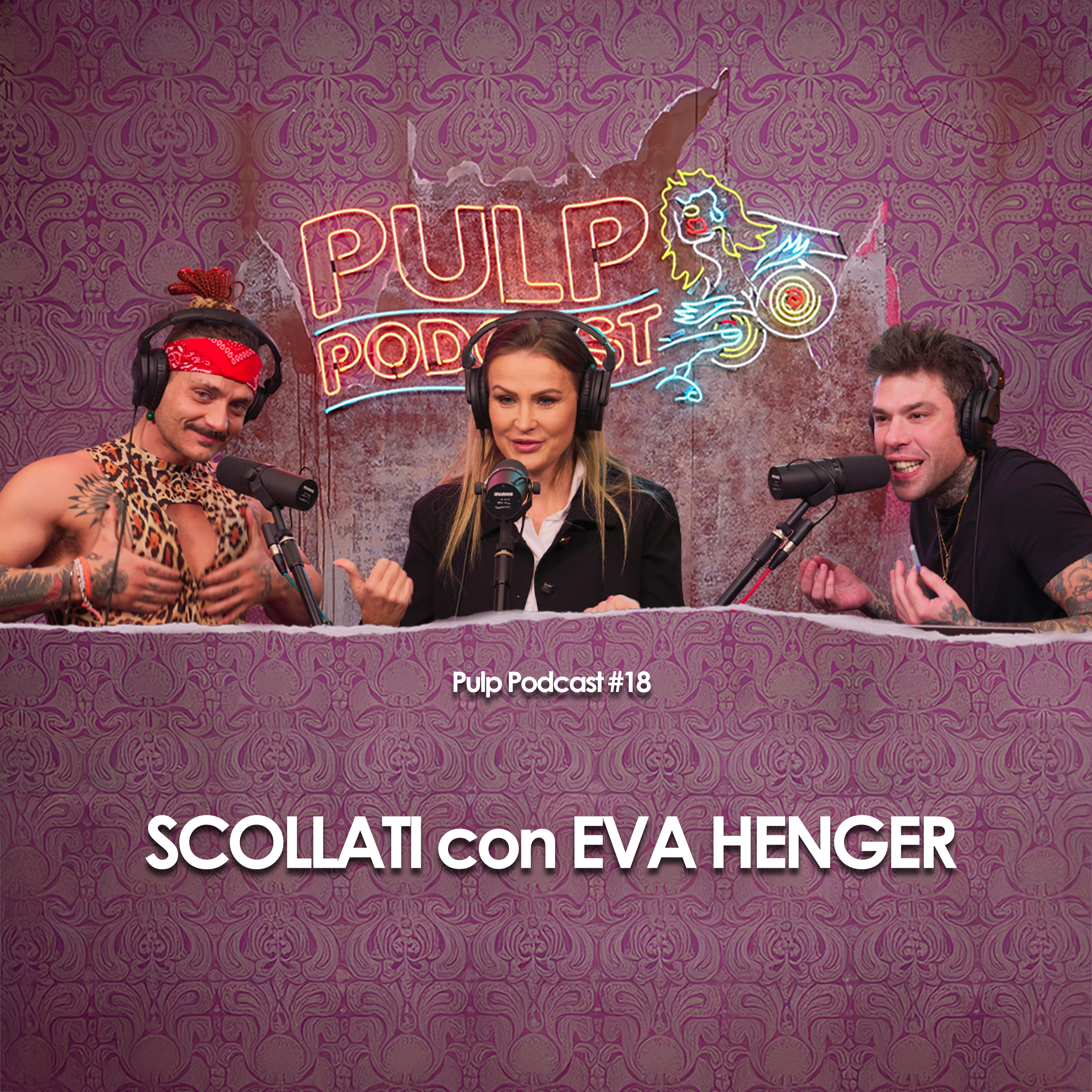 Scollati con Eva Henger | Pulp Podcast #18