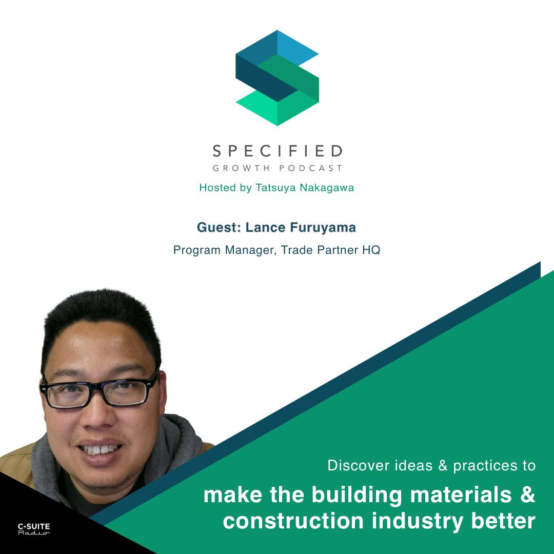 S2. Ep. 99: Communicating In The Construction Industry (With Lance Furuyama)