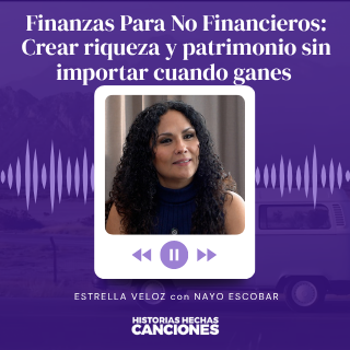 470. Finanzas Para No Financieros: Crear riqueza y patrimonio sin importar cuando ganes - Estrella Veloz