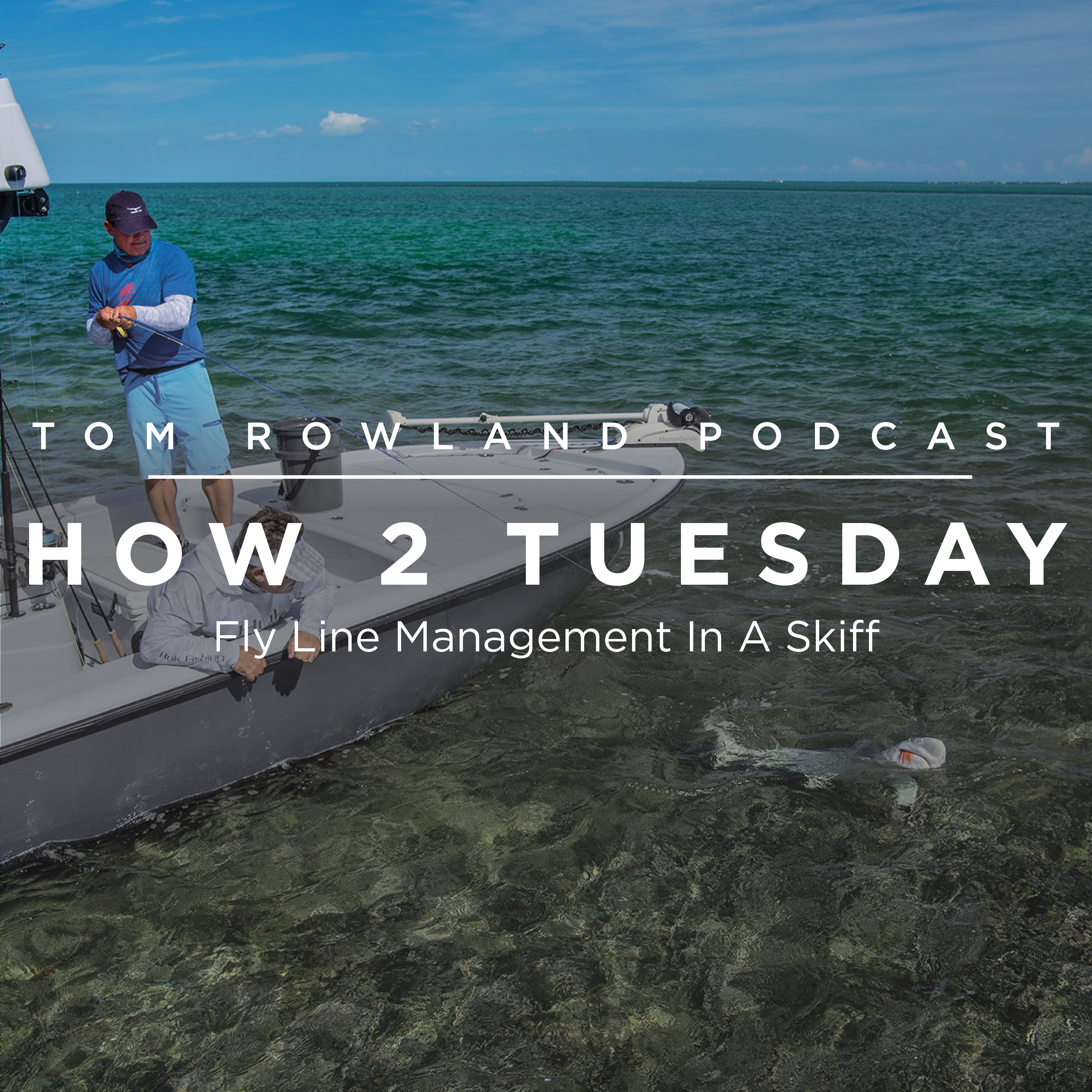 HOW 2 TUESDAY #39 - Fly Line Management In A Skiff