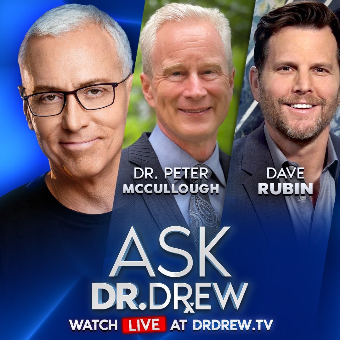 Turbo Cancer & mRNA: Dr. Peter McCullough Warns of Rising Rate of Cancer Genesis w/ Dave Rubin & Steph Coulson – Ask Dr. Drew – Ep 356