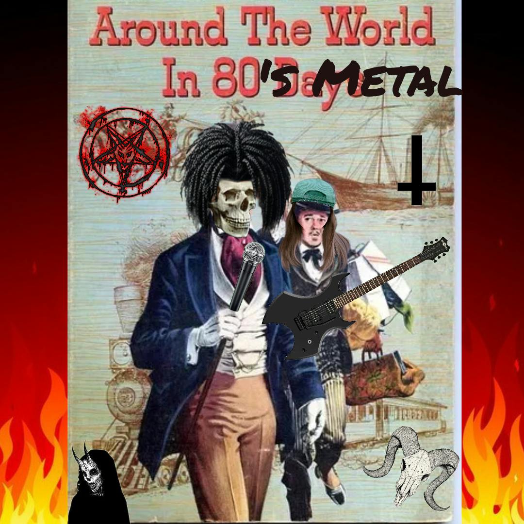 AROUND THE WORLD IN 80's METAL