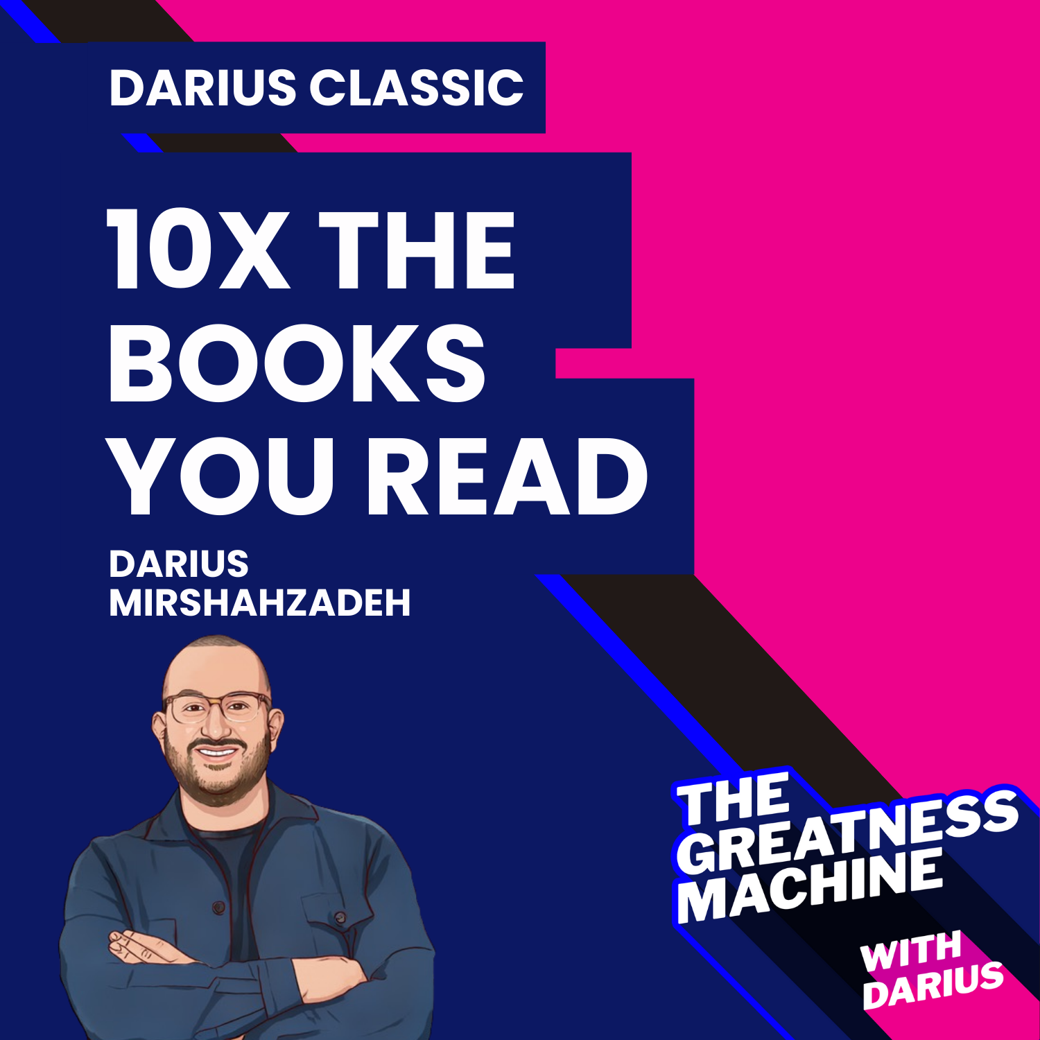 Darius Classic | Life Hack: 10X How Many Books You Read Per Year episode artwork