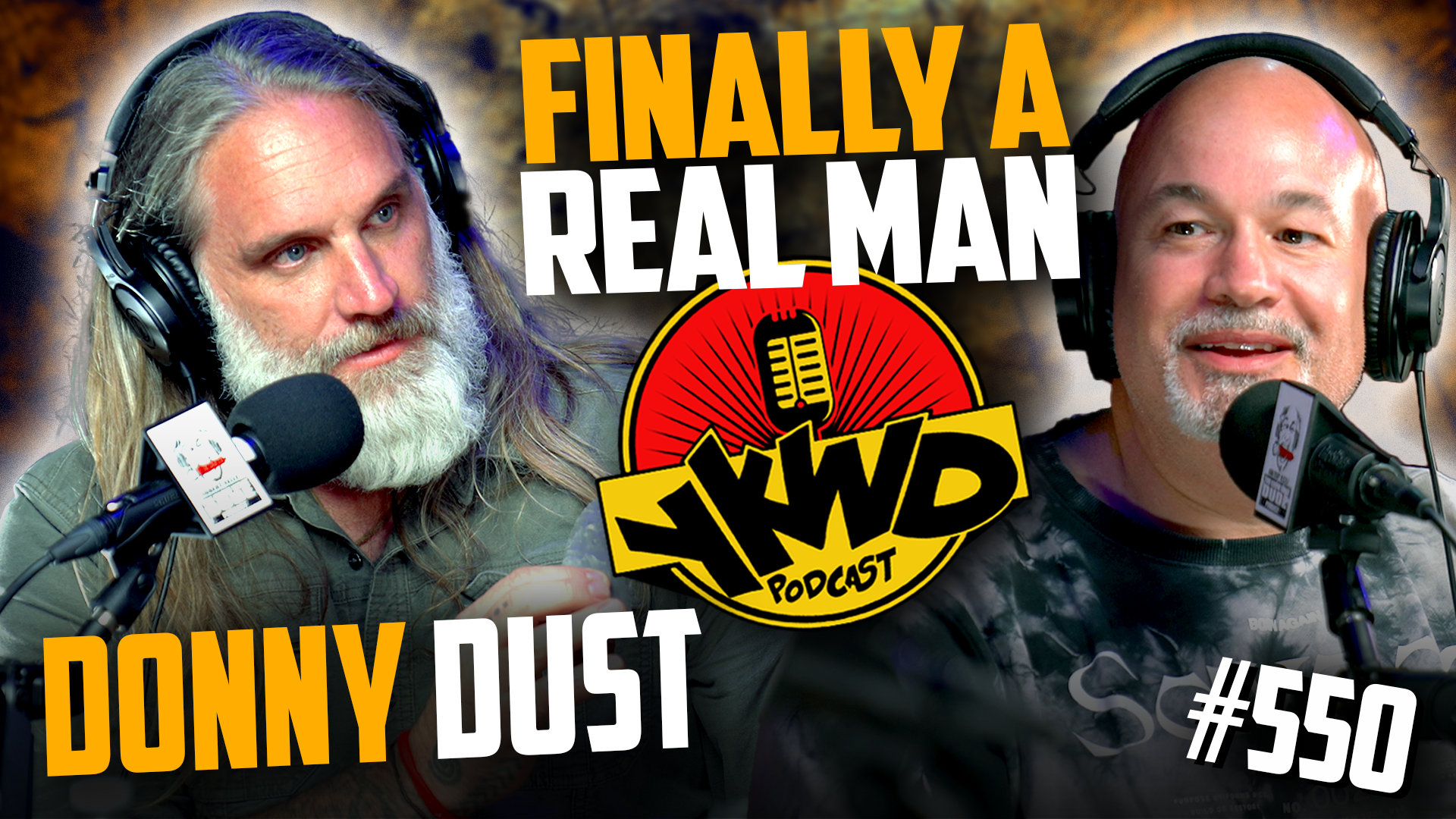 YKWD #550 | Donny Dust | Finally A Real Man